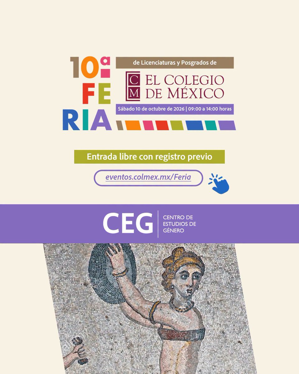 CEGColmex's tweet photo. ¡Conoce nuestra oferta académica en la 10ª Feria de Licenciaturas y Posgrados de El Colegio de México!
Este sábado 10 de octubre de 2026, de 09:00 a 14:00 horas.
Regístrate y acompáñanos: https://t.co/PUCFfs0Dz6 https://t.co/TKRVZj4Pgp