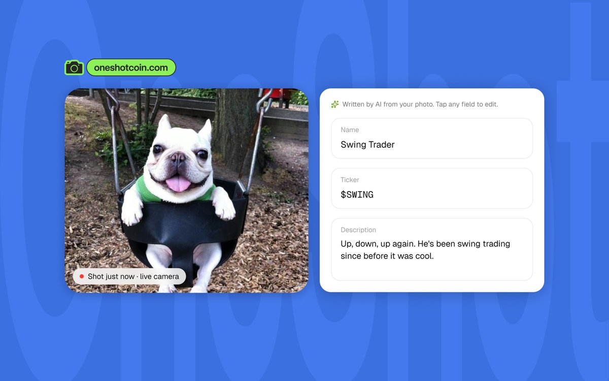 UseOneShot's tweet photo. Take a photo and our AI writes the coin for you: name, ticker and a line about the moment.

Don't like it? Edit anything, or tap Another take.

Your dog deserves a good ticker. https://t.co/9qLFYo09Ad