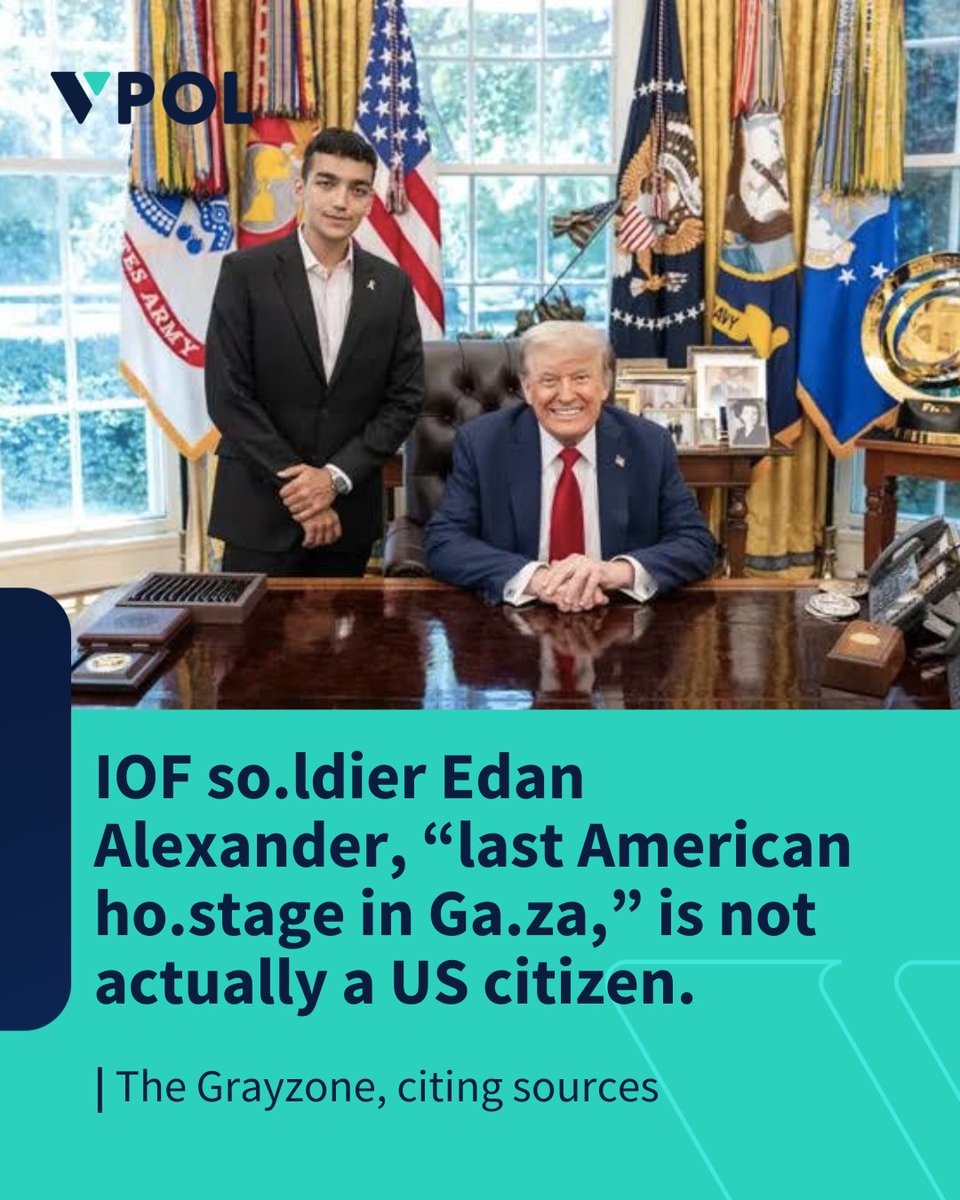 VocalPolitics1's tweet photo. Trump welcomed former IOF soldier Edan Alexander to the Oval Office after his release from Gaza in a prisoner exchange, presenting him as an “American citizen.” But according to a new investigation by The Grayzone, “a source who’s been in contact with his family says he was not a US citizen at all.”

￭ Alexander was born in Tel Aviv and raised in Tenafly, New Jersey. He later moved to Israel and joined the IOF’s Golani Brigade.

￭ The Grayzone, citing a source close to Alexander’s family and immigration documents it says it independently verified, reports that Alexander was actually a US permanent resident who applied for naturalization in 2025, meaning he was never a US citizen.

￭ The Grayzone notes that “ABC News and many other media outlets referred to Alexander as ‘the last living American citizen held by Hamas,’ or as a ‘dual Israel-American citizen,’” misrepresenting his identity while campaigning for his release.

￭ Meanwhile, Palestinian-Americans and lawful permanent residents trapped in Gaza under Israeli occupation and genocide filed a lawsuit seeking emergency evacuation. A federal judge dismissed the case in January 2026, ruling that evacuation decisions were tied to executive-branch foreign policy.