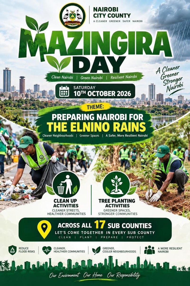 047County's tweet photo. *SAVE THIS DATE*

*Mazingira Day 2026: Preparing Nairobi for the El Niño Rains*

​Join the Nairobi City County Green Environment team this Saturday, October 10th, 2026, for Mazingira Day.

​As we prepare for the upcoming El Niño rains, residents across all 17 sub-counties are invited to step up and make a difference. 

The following activities will take place;
​
°Clearing waste and reducing flood risks by unclogging drainages.
°Building greener, cooler and stronger communities by planting trees.

​Nairobi residents are encouraged to get involved in this exercise.

It is time to unite for a cleaner, greener and stronger city!

​#LazimaiWork!