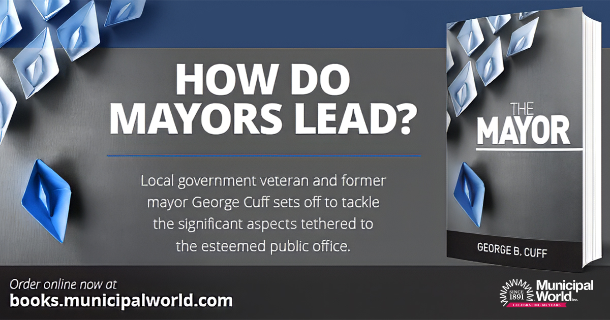 MunicipalWorld's tweet photo. In his book, The Mayor, George Cuff offers a roadmap for aspiring city officials with an interest in taking on the weight and responsibility of #mayor. Mayors from across Canada share their experiences, insights, and reflections. https://t.co/7oKBq6WjFA #GoodRead #LocalGov https://t.co/SFpTQddwp7