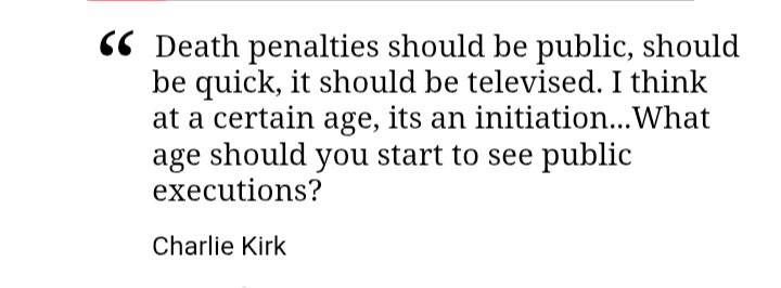 SimplyShae13's tweet photo. Guess it depends on what you find most heinous, but here's Charlie Kirk on the subject of school shootings being ok, having children watch public executions, how he thinks black people are literally lesser people, how he'd force his 10 year old to deliver a baby out of rape, etc. https://t.co/pA8loPRJuS