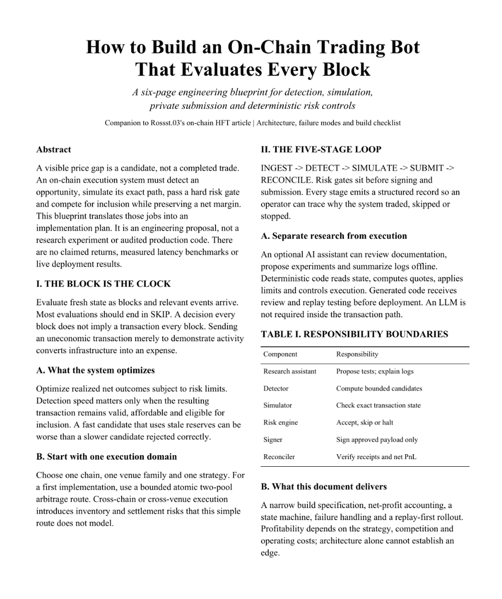xbtMason's tweet photo. i still don’t understand why people start building on-chain trading bots with “find me a profitable strategy”

start with this:

can your bot prove a trade is worth sending BEFORE it signs?

this breakdown made me turn the entire execution loop into a 6-page engineering blueprint

DETECTION → SIMULATION → INCLUSION

with the risk controls and cost accounting between them

here’s what’s inside:

the five-stage pipeline that evaluates fresh state, finds a candidate, simulates the exact transaction, submits it and reconciles what actually happened

the difference between a price gap on your screen and an executable edge after trade size, pool fees and price impact

the simulation layer that rejects stale or unprofitable paths before they reach the signer

the inclusion auction — and how to cap your bid so winning the block doesn’t mean giving away your entire margin

the hard risk engine that can SKIP or HALT regardless of what your strategy or AI assistant wants

the replay → fork tests → shadow mode → bounded pilot sequence, with acceptance criteria for each stage

the part that matters most:

a decision every block does NOT mean a transaction every block

SKIP is a decision.
rejecting stale data is a decision.
refusing to overpay for inclusion is a decision.
AI can help research the strategy, write tests and investigate failures
the execution engine needs rules it can enforce

the 6-page blueprint is in the first reply: