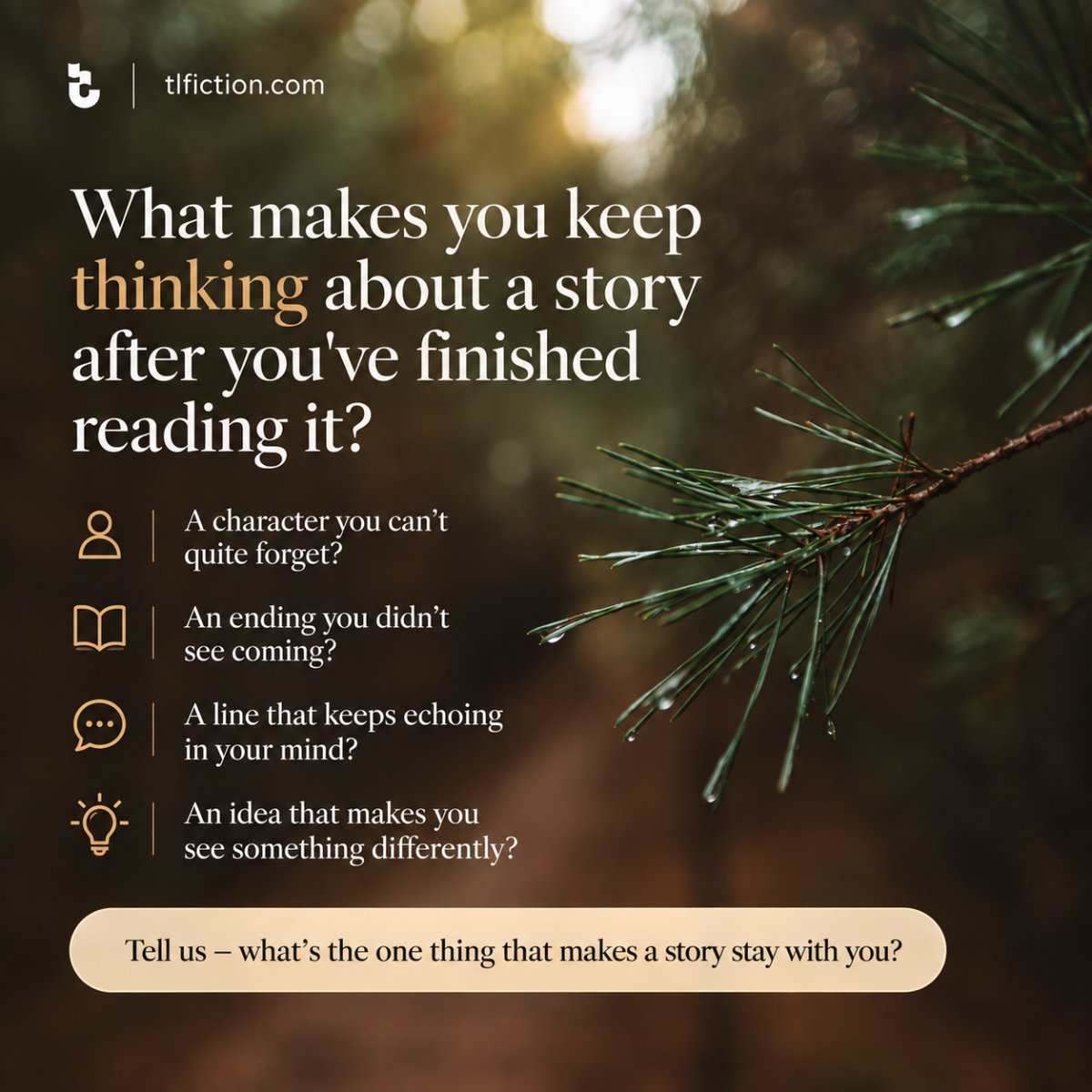 TLFStories's tweet photo. What's the last #shortstories you couldn't stop thinking about?

Was it the characters, the ending, a single line or an idea that stayed with you? 💭🌿

Tell us the story that’s still on your mind. 

👇https://t.co/mVGPGos2i6

#TalkingLeavesFiction #tlfiction #Fiction #BookLovers https://t.co/0YNXCSaKQO