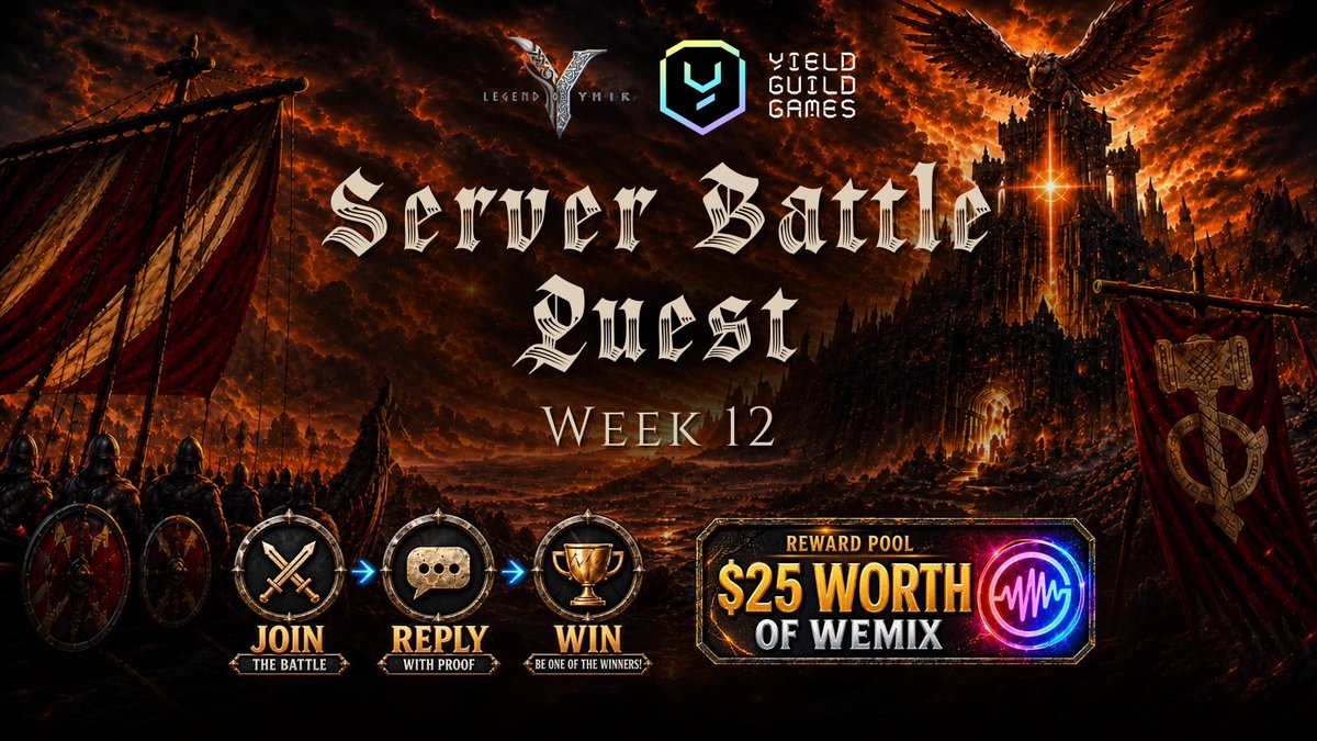 YieldGuild's tweet photo. ⚔️ SERVER BATTLE QUEST – Week 12

The war continues. Will your name be remembered?

Join this week's Server Battle, fight alongside your server, and earn a chance to win WEMIX!

📸 Reply below with your proof of participation.

🏆 5 Winners
💰 $5 worth of WEMIX each 
📅 Winners announced every Monday on our Discord 👉 https://t.co/4OvGKRQhsU