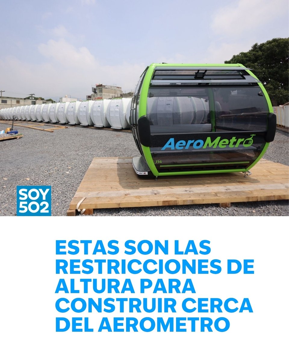 Municipalidad de Guatemala establece restricciones de altura en ruta del AeroMetro