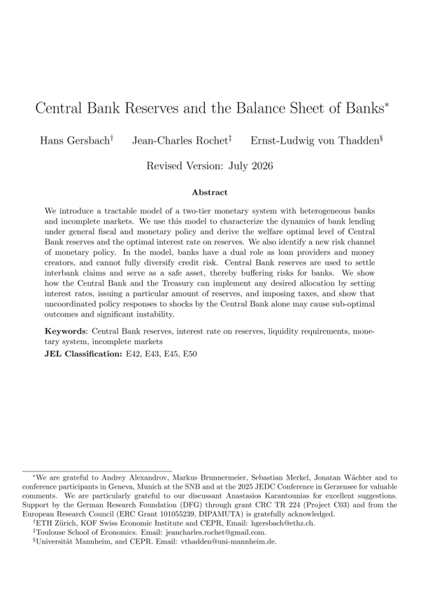int_mon_econ's tweet photo. Food for thought!

"Central Bank Reserves and the Balance Sheet of Banks" by Hans Gersbach, Jean-Charles Rochet, and Ernst-Ludwig von Thadden.

"We introduce a tractable model of a two-tier monetary system with heterogeneous banks and incomplete markets. We use this model to characterize the dynamics of bank lending under general fiscal and monetary policy and derive the welfare optimal level of Central Bank reserves and the optimal interest rate on reserves. We also identify a new risk channel of monetary policy. In the model, banks have a dual role as loan providers and money creators, and cannot fully diversify credit risk. Central Bank reserves are used to settle interbank claims and serve as a safe asset, thereby buffering risks for banks. We show how the Central Bank and the Treasury can implement any desired allocation by setting interest rates, issuing a particular amount of reserves, and imposing taxes, and show that uncoordinated policy responses to shocks by the Central Bank alone may cause sub-optimal outcomes and significant instability."

https://t.co/LuFwLRuSQM