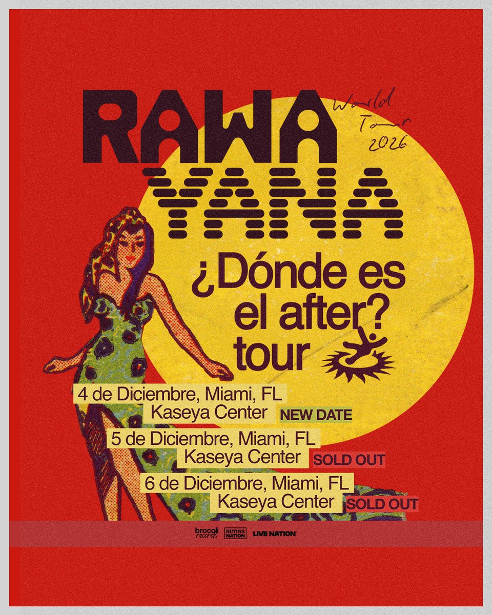 KaseyaCenter's tweet photo. NEW DATE ADDED‼️ RAWAYANA is adding another Miami stop to the ¿Dónde Es El After? World Tour at Kaseya Center on Friday, December 4, 2026. Tickets for the newly added date go on sale Friday, October 9. https://t.co/XWtc0lxOhI
