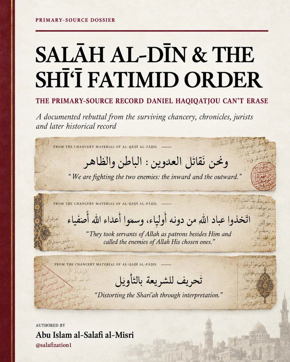 Salafization1's tweet photo. SALĀH AL-DĪN & THE SHĪʿĪ FATIMID ORDER: THE PRIMARY-SOURCE RECORD DANIEL HAQIQATJOU CAN’T ERASE
Before getting into the history and exposing Daniel Haqiqatjou’s continuous lies and deceptions, I have to appreciate the spectacle here .. a male who repeatedly parades himself as a “Harvard-grad” intellectual, yet keeps outsourcing questions pertaining to Islam and its history to his Shaykh Grok.

Forget Ibn al-Athīr, Abū Shāmah, al-Qādī al-Fādil, Ibn Kathīr, al-Dhahabī, al-Maqrīzī and the surviving chancery documents.

We have apparently entered the age of Shaykh al-Islām Grok ibn Algorithm, Haqiqatjou’s new marjaʿ for Islam.

Rejecting a meme quotation doesn't help you rewrite the documented history of Salāh al-Dīn and the Shīʿī Fatimid state.

And the actual primary-source record is significantly stronger and harsher than the meme.

Salāh al-Dīn was simultaneously fighting the Crusaders while fighting the Shīʿī Fatimid caliphate
While fighting the Crusaders, he was simultaneously and deliberately dismantling the Fatimid-Ismāʿīlī political and religious order inside Egypt, replacing its institutions, strengthening Sunni madrasas and judges, terminating Fatimid sovereignty, and restoring the khutbah in the name of the Abbasid caliph.

And now we come to the part you keep trying desperately to ignore and cover up.

Salāh al-Dīn's own chancery: 
“WE ARE FIGHTING THE TWO ENEMIES”: KUFR, NIFĀQ, AND THE DISTORTION OF THE SHARĪʿAH FROM THE THE SHĪʿĪ FATIMID

Unlike the viral quote Daniel shared, we actually possess surviving official material with extraordinarily stronger language from Salāh al-Dīn's own chancery, composed by his chief secretary al-Qādī al-Fādil describing the Shīʿī Fatimid doctrine

al-Qalqashandī explicitly introduces one of the documents:
“وهذه نسخة تذكرة أنشأها القاضي الفاضل عن السلطان صلاح الدين يوسف بن أيوب”
“This is a copy of a memorandum composed by al-Qādī al-Fādil on behalf of Sultan Salāh al-Dīn Yūsuf ibn Ayyūb.” [3]

This is not a meme, nor is this material your shaykh Grok will bring forward in its answers to you Daniel, this is a memorandum written on behalf of Salāh al-Dīn.

The memorandum describes the religious order Salāh al-Dīn encountered in Egypt in extraordinarily severe and ex-communicational terms, the type of terms and “sectarianism” Daniel whines about:

“تحريف للشريعة بالتأويل”
“Distorting the Sharīʿah through interpretation.” [4]

Then:
“وكفر سمي بغير اسمه”
“And unbelief—kufr—called by another name.” [4]

The fuller passage condemns what it describes as the violation of prohibitions, abandonment of obligations, distortion of revelation through interpretation and a religious system concealing itself under another name. [4]

Then comes perhaps the most devastating passage for your entire framing.

Discussing the fighting surrounding Bilbays and Damietta while the Fatimid order was being dismantled internally, the memorandum states:

“ونحن نقاتل العدوين: الباطن والظاهر”
“We are fighting the two enemies: the inward and the outward.” [5]

And immediately thereafter:

“ونصابر الضدين: المنافق والكافر”
“And we contend with the two adversaries: the hypocrite and the unbeliever.” [5]

Ouch, Read it again deceptive Dan.

“We are fighting the two enemies.” .. “The Munāfiqs and the Kuffār”

The document itself had just described the internal Egyptian/Fatimid struggle and the intervention of the Franks at Bilbays and Damietta. It then contrasts al-bātin with al-zāhir, followed by al-munāfiq and al-kāfir. [5]

So to Salāh al-Dīn and his government the Shīʿa Fatimids were munāfiqs ..

"Indeed, the hypocrites will be in the lowest depths of the Fire, and never will you find for them a helper." (Qurʾān, Sūrah An-Nisā 4:145)

That is far more historically significant than the internet meme you are triumphantly asking Shaykh Grok to debunk.

It explicitly depicts Salāh al-Dīn's struggle as simultaneous with two enemies being confronted at the same time, and accusations of takfīr and distorting Islam and switching it.

Not only that Taqqiyatjou .. the memorandum continues by describing the dismantling of the old Fatimid establishment until:

“تفرقت شيعه، وتمزقت بدعه، وخفتت دعوته، وخفيت ضلالته”
“Its factions were dispersed, its bidʿah (innovations) were torn apart, its daʿwah was silenced, and its misguidance disappeared.” [6]

It then says that the public khutbah and Abbasid standard were established. [6]

So much for pretending this was merely an ordinary dynastic transition with no religious dimension.

Another official letter: The Shīʿa Fatimid’s “the partisans of misguidance”
There is another chancery letter composed by al-Qādī al-Fādil and dispatched to Baghdad following the destruction of the Fatimid order.

Imām Al-Dhahabī preserves it explicitly as:
“ومن كتاب من إنشاء القاضي الفاضل إلى بغداد”
“From a letter composed by al-Qādī al-Fādil to Baghdad.” [7]

The letter declares:
“والبدعة خاشعة، والجمعة جامعة، والمذلة في شيع الضلال شائعة”
“Innovation has been humbled, the Friday congregation united, and humiliation has spread among the partisans of misguidance.” [7]

It then says:
“اتخذوا عباد الله من دونه أولياء، وسموا أعداء الله أصفياء”
“They took servants of Allah as patrons besides Him and called the enemies of Allah His chosen ones.” [7]

And then comes the sentence that annihilates the attempt to construct an either/or between combating the Fatimid order and fighting the Crusaders:

“وليس السيف عمن سواهم من كفار الفرنج بصائم”
“Nor is the sword abstaining from the Frankish unbelievers besides them.” [8]

Followed by:
“ولا الليل عن السير إليهم بنائم”
“Nor does the night sleep from marching against them.” [8]

Imām Al-Dhahabī: Salāh al-Dīn “obliterated the state of al-Rafd”

Al-Dhahabī's own summary is hardly ambiguous.
Discussing the fall of al-ʿĀdid, he writes:

“واستأصل شأفة بني عبيد، ومحق دولة الرفض”
“He uprooted Banū ʿUbayd root and branch and obliterated the state of al-Rafd (Rāfidism).” [9]

Al-Dhahabī places this immediately after mentioning Salāh al-Dīn's removal of al-ʿĀdid and restoration of the Abbasid khutbah. [9]

The jurists sanctioned the deposition of al-ʿĀdid on religious grounds

Al-Dhahabī also transmits Ibn Khallikān's account that when Salāh al-Dīn determined to depose the Fatimid ruler, he consulted the jurists:

“استفتى الفقهاء، فأفتوا بجواز خلعه لما هو من انحلال العقيدة والاستهتار”
“He sought the legal opinion of the jurists, and they ruled that his deposition was permissible because of the corruption/dissolution of his creed and his irreverence.” [10]

Regarding Shaykh Najm al-Dīn al-Khubūshānī, the account continues:
“فإنه عدد مساوئ هؤلاء، وسلب عنهم الإيمان”
“He enumerated the evils of these people and denied them [the attribution of] faith.” [10]

Again, this is evidence concerning the Shīʿī  Fatimid ruling establishment and its people, and it absolutely destroys Daniel’s claims, and shows that the overthrow was not devoid of an explicit religious judgment. [10]

Al-Maqrīzī: Salāh al-Dīn removed the Shīʿī judiciary

Al-Maqrīzī gives an extraordinarily direct description of Salāh al-Dīn's restructuring of Egypt.
He writes:
“وصرف قضاة مصر الشيعة كلهم”
“He dismissed all of Egypt's Shīʿī judges.” [11]

He says that the judiciary was transferred to the Shāfiʿī Sadr al-Dīn ʿAbd al-Malik ibn Dirbās and continues:
“فتظاهر الناس من حينئذ بمذهب مالك والشافعي، واختفى مذهب الشيعة والإسماعيلية والإمامية حتى فقد من أرض مصر كلها”
“From that time the people openly followed the madhhabs of Mālik and al-Shāfiʿī, while the madhhab of the Shīʿa—the Ismāʿīliyya and the Imāmiyya—disappeared until it was no longer found throughout the land of Egypt.” [11]

Notice what al-Maqrīzī actually names:
الشيعة — the Shīʿa
الإسماعيلية — the Ismāʿīliyya
الإمامية — the Imāmiyya
You do not get to rewrite that into a religiously neutral bureaucratic reshuffle.

Al-Maqrīzī: “He abolished the Shīʿī madhhabs from the lands of Egypt”

Elsewhere al-Maqrīzī states it even more plainly:
“فلما انقرضت الدولة الفاطمية على يد السلطان صلاح الدين يوسف بن أيوب أبطل مذاهب الشيعة من ديار مصر، وأقام بها مذهب الإمام الشافعي، ومذهب الإمام مالك”
“When the Fatimid state came to an end at the hands of Sultan Salāh al-Dīn Yūsuf ibn Ayyūb, he abolished the Shīʿī madhhabs from the lands of Egypt and established there the madhhab of Imām al-Shāfiʿī and the madhhab of Imām Mālik.” [12] 

Again:
“أبطل مذاهب الشيعة”
“He abolished the Shīʿī madhhabs.”

But please Daniel, ask Shaykh al-ʿAllāmah Imām Grok another yes-or-no question.
Perhaps the archive will disappear this time.

And yes: al-Azhar's Fatimid-Ismāʿīlī function was dismantled

Now to al-Azhar. The transformation was broader and more consequential.
Al-Azhar had been founded under the Fatimids and developed into a major center associated with Ismāʿīlī doctrine and Fatimid religious authority. Following the abolition of the Fatimid caliphate, Salāh al-Dīn's government dismantled that official Ismāʿīlī function.

And even al-Azhar's own official historical account says:

“بادر بإزالة كل مظاهر التشيع”
“He hastened to remove all manifestations of Shīʿīsm.” [13]

The same official al-Azhar account states:
“فصرف قضاة مصر الشيعة كلهم”
“He dismissed all of Egypt's Shīʿī judges.” [13]

And:
“وأسس مدارس فقهية حتى يثبت مذهب أهل السنة في البلاد”
“He established schools of jurisprudence in order to firmly establish the madhhab of Ahl al-Sunnah in the country.” [13]

It further records that the khutbah and Friday prayer at al-Azhar were suspended because of its status as the official religious center of the Fatimid Shīʿī state. [13]

Modern academic scholarship independently confirms the broader transition. Let’s bring some Western scholarship as well, since Daniel loves to simp for them so much .. 

Cambridge scholarship describes Salāh al-Dīn's post-1171 program as restoring Sunni dominion: the Fatimid imam's name disappeared from the khutbah, the Sunni adhān replaced the Shīʿī form, Ismāʿīlī ceremonial elements were removed, Ismāʿīlī judges were replaced, Ismāʿīlī daʿwah sessions ceased, and al-Azhar lost its function as an Ismāʿīlī missionary center. [14]

Oxford's reference history summarizes the institutional result directly: al-Azhar, founded under the Fatimids, became a Sunni institution after Salāh al-Dīn's 1171 conquest, although its later rise to preeminence was gradual. [14]

So if by “Salāh al-Dīn purified al-Azhar from Shīʿīsm” one means that he terminated its official Fatimid-Ismāʿīlī doctrinal role and incorporated Egypt into a Sunni political-religious order, then yes, there is very substantial historical evidence for exactly that process.

Ibn Taymiyyah's assessment,

Centuries later, Shaykh al-Islām Ibn Taymiyyah summarized the transformation of Egypt under Salāh al-Dīn:
“فأزال عنها دعوة العبيديين من القرامطة الباطنية وأظهر فيها شرائع الإسلام”
“So he removed from it the daʿwah of the ʿUbaydids, from the Qarmatian-Bātinīs, and manifested therein the laws of Islam.” [15]

Ibn Taymiyyah first discusses Nūr al-Dīn recovering territory from the Christians, then the dispatching of armies into Egypt with Salāh al-Dīn, and then the removal of the ʿUbaydid/Bātinī daʿwah. [15]

Ibn Taymiyyah continues with an even more severe description of Fatimid-era al-Azhar:
“وكان بالجامع الأزهر عدة مقاصير يلعن فيها الصحابة، بل يتكلم فيها بالكفر الصريح”
“At al-Azhar Mosque there were several enclosed sections in which the Companions were cursed; indeed, explicit unbelief was spoken there.” [16]

Al-Dhahabī and the Bātinī Fatimid establishment

Al-Dhahabī also preserves an earlier historical account describing the destruction of the Fatimid regime:
“وكانت هذه الفعلة من أشرف أفعاله، فلنعم ما فعل، فإن هؤلاء كانوا باطنية زنادقة”
“This deed was among his most noble actions—how excellent was what he did—for these people were Bātinī heretics.” [17]

The important qualification is that al-Dhahabī introduces this as material he found in an earlier historical account; therefore the precise judgment should be described as an earlier account preserved by al-Dhahabī. [17]

Ibn Kathīr's assessment of the Fatimid state
Ibn Kathīr's description is equally severe.
Writing about the end of the dynasty, he states:
“وكانوا من أغنى الخلفاء وأجبرهم وأظلمهم، وأنجس الملوك سيرة، وأخبثهم سريرة، ظهرت في دولتهم البدع والمنكرات”
“They were among the wealthiest of rulers, the most tyrannical and oppressive of them, among the foulest of kings in conduct and the most corrupt inwardly; innovations and reprehensible practices appeared during their state.” [18]

All these statements show that there can be no serious claim that the later Sunni historiographical tradition somehow viewed the Fatimid collapse as doctrinally insignificant. [18]

Opposition to Ismāʿīlism did not simply disappear after 1171

And this is important.
Opposition to the Fatimid-Ismāʿīlī order was not merely a temporary excuse that vanished the moment al-ʿĀdid died.

In 577H/1181–82, roughly a decade after the fall of the Fatimid caliphate, Salāh al-Dīn wrote to the Abbasid caliph explaining his Syrian policy.

In summary Salāh al-Dīn's own presentation was that he depicted himself as engaged in a struggle for Islam against a threefold enemy—the Frankish invader, the Ismāʿīlī Assassins, whom the letter characterized as heretical and murderous, and the Zengid rulers of Mosul, whom he accused of cooperation with the other two. [19]

Again, this alone destroys the caricature that his hostility toward Bātinī-Ismāʿīlī political movements somehow ended with the Fatimid dynasty.

A Fatimid restoration attempt seventeen years later

Then in 584H/1188–89, Ibn Kathīr records a group in Egypt attempting to restore the Fatimid state.
He writes:
“خرجت طائفة بمصر من الرافضة ليعيدوا دولة الفاطميين”
“A group of the Rāfida arose in Egypt seeking to restore the Fatimid state.” [20]

They sent twelve men into the streets at night crying:
“يا آل علي، يا آل علي”
“O family of ʿAlī! O family of ʿAlī!” [20]

Nobody joined them.

When news reached Salāh al-Dīn:
“ساءه ذلك واهتم له”
“It distressed him, and he became concerned about it.” [20]

Al-Qādī al-Fādil then reportedly reassured him that he should actually be pleased because none of his subjects had responded to the attempted mobilization. [20]

That is seventeen years after the Fatimid caliphate ended.

Imam Muhammad ibn ʿAbd al-Wahhāb’s assessment
And since you love Imām Muhammad ibn ʿAbd al-Wahhāb and are obsessed with him, let’s see what he stated commenting on the classical material of the Fatimid case:
“ولكن من آخر ما جرى قصة بني عبيد ملوك مصر وطائفتهم، وهم يدعون أنهم من أهل البيت، ويصلون الجمعة والجماعة، ونصبوا القضاة والمفتين، أجمع العلماء على كفرهم وردتهم وقتالهم”
“Among the later cases was that of Banū ʿUbayd, the rulers of Egypt and their faction. They claimed to belong to Ahl al-Bayt, performed Friday and congregational prayer, and appointed judges and muftis; [he states that] the scholars agreed upon their unbelief, apostasy and fighting them.” [21]

That is the same exact theological judgment, as those before him

So what does the historical record actually establish?
It establishes something much more sophisticated and much stronger than the viral quotation Daniel is desperately using to cover up the reality of Salāh al-Dīn’s stance against the Shīʿa.

Salāh al-Dīn was already fighting the Crusaders and at the same time, he was systematically dismantling the Fatimid-Ismāʿīlī political, judicial and religious establishment inside Egypt.

His chancery described the Fatimid religious system using the language of kufr, nifāq, bidʿah, dalāl, and the internal enemy.

The same chancery explicitly declared:
“ونحن نقاتل العدوين: الباطن والظاهر”
“We are fighting the two enemies: the inward and the outward.” [5]
That is the documentary answer to your false binary.
His government replaced Shīʿī judges with Sunni judges.
Al-Maqrīzī explicitly says:
“أبطل مذاهب الشيعة من ديار مصر”
“He abolished the Shīʿī madhhabs from the lands of Egypt.” [12]
Al-Azhar's own official history says:
“بادر بإزالة كل مظاهر التشيع”
“He hastened to remove all manifestations of Shīʿīsm.” [13]
Al-Dhahabī says Salāh al-Dīn:
“محق دولة الرفض”
“Obliterated the state of al-Rafd.” [9]
Ibn Taymiyyah says he:
“أزال عنها دعوة العبيديين من القرامطة الباطنية”
“Removed from Egypt the daʿwah of the ʿUbaydid Bātinīs.” [15]

And Salāh al-Dīn's opposition to Ismāʿīlī political movements continued long after 1171. [19][20]

So yes, Daniel:
Cry all you want regarding the meme quotation.
That will not magically erase the primary-source record.

And the primary-source record is actually more damaging to your argument than the meme.

What the sources actually document is this:
Salāh al-Dīn fought the Crusaders while simultaneously dismantling and ultimately abolishing the Fatimid-Ismāʿīlī political-religious establishment, replacing its judiciary and institutions with Sunni ones, suppressing its official daʿwah, terminating its caliphate, removing its influence from al-Azhar, restoring Abbasid allegiance, and continuing to treat Bātinī-Ismāʿīlī political movements as enemies afterward.

That is historically more precise.

And the surviving language is far harsher and more explicit than the little meme you are obsessing over.

So perhaps next time, before repeatedly summoning Shaykh al-Islām Grok ibn Algorithm to adjudicate medieval Islamic history, the Harvard “grad” might attempt something revolutionary:
open the primary sources, did they not teach you that at Harvard @Haqiqatjou ?

- Abu Islām al-Salafī al-Misrī
 ______  

Footnotes:

[1] Ibn Kathīr, al-Bidāyah wa-l-Nihāyah, events of 565H, on the Frankish siege of Damietta. Ibn Kathīr records Ṣalāḥ al-Dīn requesting assistance from Nūr al-Dīn during the siege and al-ʿĀḍid providing financial support. See also Ibn al-Athīr's account of the siege.

[2] ʿIzz al-Dīn Ibn al-Athīr, al-Kāmil fī al-Tārīkh, events of 566H, “Dhikr Ghazwat Ṣalāḥ al-Dīn Bilād al-Faranj wa-Fatḥ Aylah.” Ibn al-Athīr records Ṣalāḥ al-Dīn's raids into the districts of Ascalon and Ramla, attack on Gaza, defeat of the Frankish force, and capture of Ayla.

[3] Aḥmad b. ʿAlī al-Qalqashandī, Ṣubḥ al-Aʿshā fī Ṣināʿat al-Inshāʾ, section preserving Ṣalāḥ al-Dīn's chancery memorandum: “وهذه نسخة تذكرة أنشأها القاضي الفاضل عن السلطان صلاح الدين يوسف بن أيوب”. The text identifies al-Qāḍī al-Fāḍil as composing the memorandum on behalf of Sultan Ṣalāḥ al-Dīn for delivery to the Abbasid court in Baghdad.

[4] Al-Qalqashandī, Ṣubḥ al-Aʿshā, the same memorandum, containing: “تحريف للشريعة بالتأويل... وكفر سمي بغير اسمه” together with the fuller condemnation of the religious system encountered in Fatimid Egypt.

[5] Al-Qalqashandī, Ṣubḥ al-Aʿshā, same memorandum: “ونحن نقاتل العدوين الباطن والظاهر، ونصابر الضدين المنافق والكافر.” The statement appears immediately after discussion of the internal Egyptian struggle and Frankish intervention at Bilbays and Damietta.

[6] Al-Qalqashandī, Ṣubḥ al-Aʿshā, continuation of the same memorandum: “تفرقت شيعه، وتمزقت بدعه، وخفتت دعوته، وخفيت ضلالته”, followed by the establishment of the public khuṭbah and Abbasid political-religious symbols.

[7] Shams al-Dīn al-Dhahabī, Siyar Aʿlām al-Nubalāʾ, vol. 15, pp. 214–215, preserving “ومن كتاب من إنشاء القاضي الفاضل إلى بغ��اد” and the phrases “المذلة في شيع الضلال شائعة” and “اتخذوا عباد الله من دونه أولياء، وسموا أعداء الله أصفياء.” Al-Dhahabī's edition cites Abū Shāmah's al-Rawḍatayn, vol. 1, pp. 194–195, for the letter.

[8] Al-Dhahabī, Siyar Aʿlām al-Nubalāʾ, vol. 15, p. 215; cf. Abū Shāmah, al-Rawḍatayn, vol. 1, p. 195: “وليس السيف عمن سواهم من كفار الفرنج بصائم، ولا الليل عن السير إليهم بنائم.”

[9] Al-Dhahabī, Siyar Aʿlām al-Nubalāʾ, vol. 15, p. 212, biography of al-ʿĀḍid: “واستأصل شأفة بني عبيد، ومحق دولة الرفض.”

[10] Ibn Khallikān's account, transmitted by al-Dhahabī in Siyar Aʿlām al-Nubalāʾ, vol. 15, pp. 212–213: “استفتى الفقهاء، فأفتوا بجواز خلعه لما هو من انحلال العقيدة والاستهتار”, followed by the statement concerning Najm al-Dīn al-Khubūshānī: “فإنه عدد مساوئ هؤلاء، وسلب عنهم الإيمان.”

[11] Taqī al-Dīn al-Maqrīzī, al-Mawāʿiẓ wa-l-Iʿtibār bi-Dhikr al-Khiṭaṭ wa-l-Āthār, Beirut edition, vol. 4, p. 166: “وصرف قضاة مصر الشيعة كلهم”, followed by “واختفى مذهب الشيعة والإسماعيلية والإمامية حتى فقد من أرض مصر كلها.”

[12] Al-Maqrīzī, al-Khiṭaṭ, vol. 4, p. 200: “فلما انقرضت الدولة الفاطمية على يد السلطان صلاح الدين يوسف بن أيوب أبطل مذاهب الشيعة من ديار مصر، وأقام بها مذهب الإمام الشافعي، ومذهب الإمام مالك.”

[13] Al-Azhar's official historical account of the Ayyubid transition states that Ṣalāḥ al-Dīn “بادر بإزالة كل مظاهر التشيع”, suspended the khuṭbah and Jumuʿah at al-Azhar because of its Fatimid religious role, “صرف قضاة مصر الشيعة كلهم”, and established legal schools “حتى يثبت مذهب أهل السنة في البلاد.”"صوت الأزهر" تروى أسرار وحكايات أكثر من ألف عام أزهرية
https://t.co/IeVVMTDEVE

[14] Daniella Talmon-Heller, Sacred Place and Sacred Time in the Medieval Islamic Middle East, Cambridge University Press, on the Ayyubid transformation following 567H/1171: restoration of Sunni rule, removal of Fatimid names and Ismāʿīlī symbols from official worship, replacement of Ismāʿīlī judges, discontinuation of Ismāʿīlī daʿwah sessions, and al-Azhar's loss of its role as an Ismāʿīlī missionary center. Oxford Bibliographies likewise states that al-Azhar became a Sunni institution after Saladin's 1171 conquest, while emphasizing that its later institutional prominence developed gradually. Cambridge University Press

[15] Taqī al-Dīn Ibn Taymiyyah, Majmūʿ al-Fatāwā, vol. 35, p. 138: “وتكرر دخول العسكر إليها مع صلاح الدين الذي فتح مصر، فأزال عنها دعوة العبيديين من القرامطة الباطنية وأظهر فيها شرائع الإسلام.”

[16] Ibn Taymiyyah, Majmūʿ al-Fatāwā, vol. 35, pp. 138–139, continuing his description of Fatimid Egypt: “وكان بالجامع الأزهر عدة مقاصير يلعن فيها الصحابة، بل يتكلم فيها بالكفر الصريح.”

[17] Al-Dhahabī, Tārīkh al-Islām wa-Wafayāt al-Mashāhīr wa-l-Aʿlām, vol. 40, p. 277, preserving an earlier historical account concerning the destruction of the Fatimid regime: “وكانت هذه الفعلة من أشرف أفعاله، فلنعم ما فعل، فإن هؤلاء كانوا باطنية زنادقة.” مكتبة صح��اء النجف

[18] Ibn Kathīr, al-Bidāyah wa-l-Nihāyah, vol. 12, under the events of 567H and the death of al-ʿĀḍid. Ibn Kathīr describes the Fatimid rulers as oppressive and condemns the spread of innovations and reprehensible practices during their rule.

[19] “Saladin and the Assassins,” Bulletin of the School of Oriental and African Studies 15, no. 2 (1953), pp. 239–245. It notes that in Ṣalāḥ al-Dīn's 577H/1181–82 letter to the Abbasid caliph, he presents himself as struggling against a threefold enemy: the Frankish invader, the Ismāʿīlī Assassins, and the Zengids of Mosul. Lewis cites Abū Shāmah and related medieval witnesses. Cambridge University Press

[20] Ibn Kathīr, al-Bidāyah wa-l-Nihāyah, events of 584H: “خرجت طائفة بمصر من الرافضة ليعيدوا دولة الفاطميين”; the conspirators cried “يا آل علي، يا آل علي”, and when Ṣalāḥ al-Dīn heard of the attempted restoration “ساءه ذلك واهت�� له.”

[21] Muḥammad ibn ʿAbd al-Wahhāb, later discussion of Banū ʿUbayd, preserved in his correspondence and subsequently collected in Najdī compilations including al-Durar al-Saniyyah, vol. 10, p. 68: “قصة بني عبيد ملوك مصر... أجمع العلماء على كفرهم وردتهم وقتالهم.”