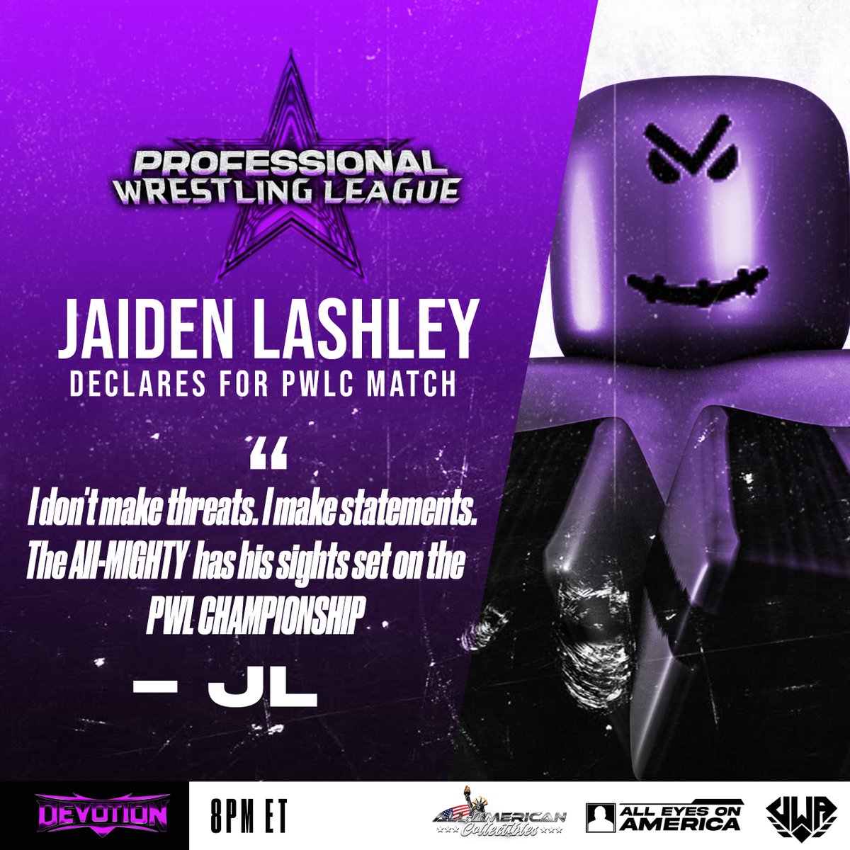 PWLROBLOX's tweet photo. 𝗧𝗛𝗜𝗡𝗚𝗦 𝗝𝗨𝗦𝗧 𝗚𝗢𝗧 𝗥𝗘𝗔𝗟 ⚡

THE ALL-MIGHTY, JAIDEN LASHLEY has OFFICIALLY declared for the PWL CHAMPIONSHIP MATCHUP.

If you thought it couldn't get any better, This Sunday it will be TUNTHER, DANIELSON and LASHLEY all in one ring with a chance to make history.

Jaiden is the FINAL Entrant in the matchup, making it a TRIPLE THREAT for the belt at #RBLXDEVOTION

This is a Match you cannot miss💥