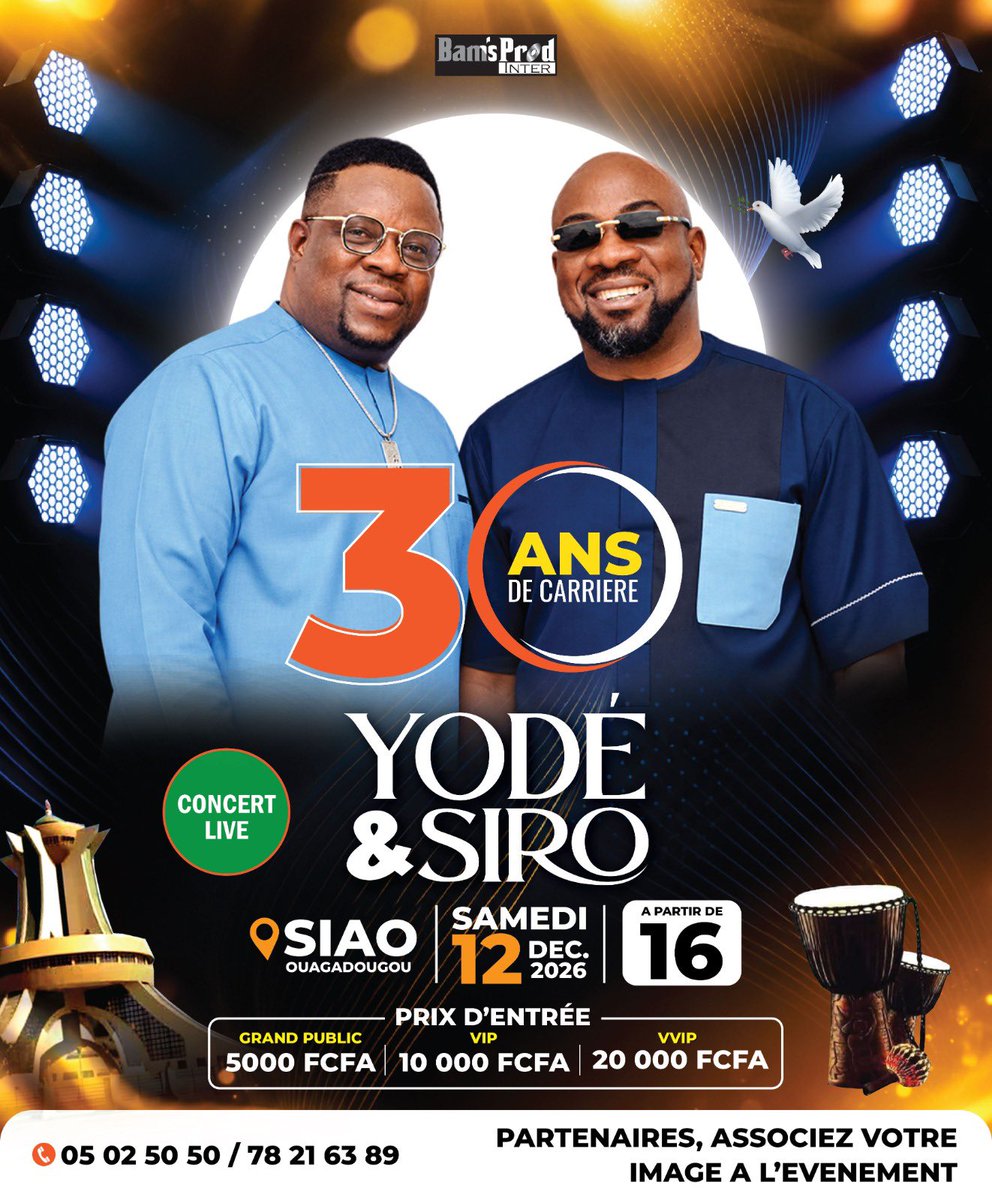InfoREVUE1's tweet photo. YODÉ &amp; SIRO : 30 ANS DE CARRIÈRE EN CONCERT LIVE

Yodé &amp; Siro célèbrent leurs 30 ans de carrière lors d'un grand concert live au SIAO à Ouagadougou( Burkina Faso)

Rendez-vous le samedi 12 décembre 2026, à partir de 16 heures, pour une journée exceptionnelle! https://t.co/rnZxrpZwZK