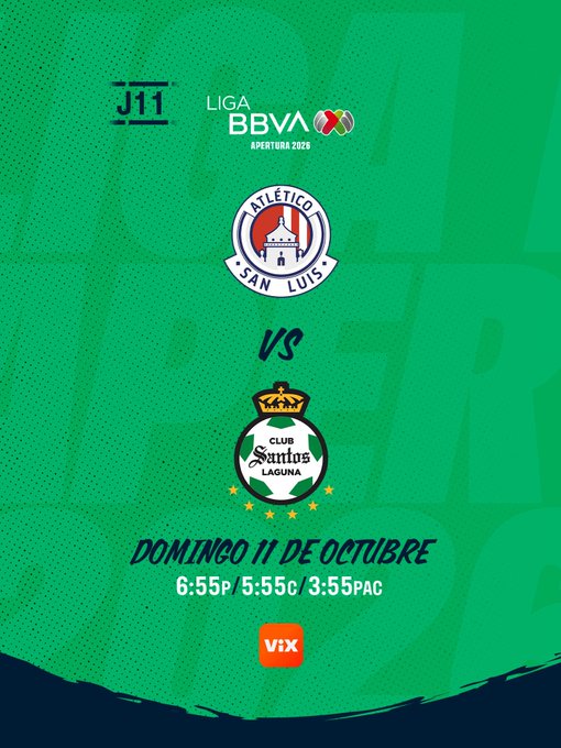 Promotional graphic for Liga BBVA Apertura 2025, Matchday 11 (J11), featuring Atlético San Luis vs. Club Santos Laguna on Sunday, October 11 at 6:55 PM (5:55 CT / 3:55 PT), streaming on ViX. The green design displays both team crests and the Liga BBVA logo, matching the post's announcement of the weekend matchup between Atlético de San Luis and Santos on ViX.