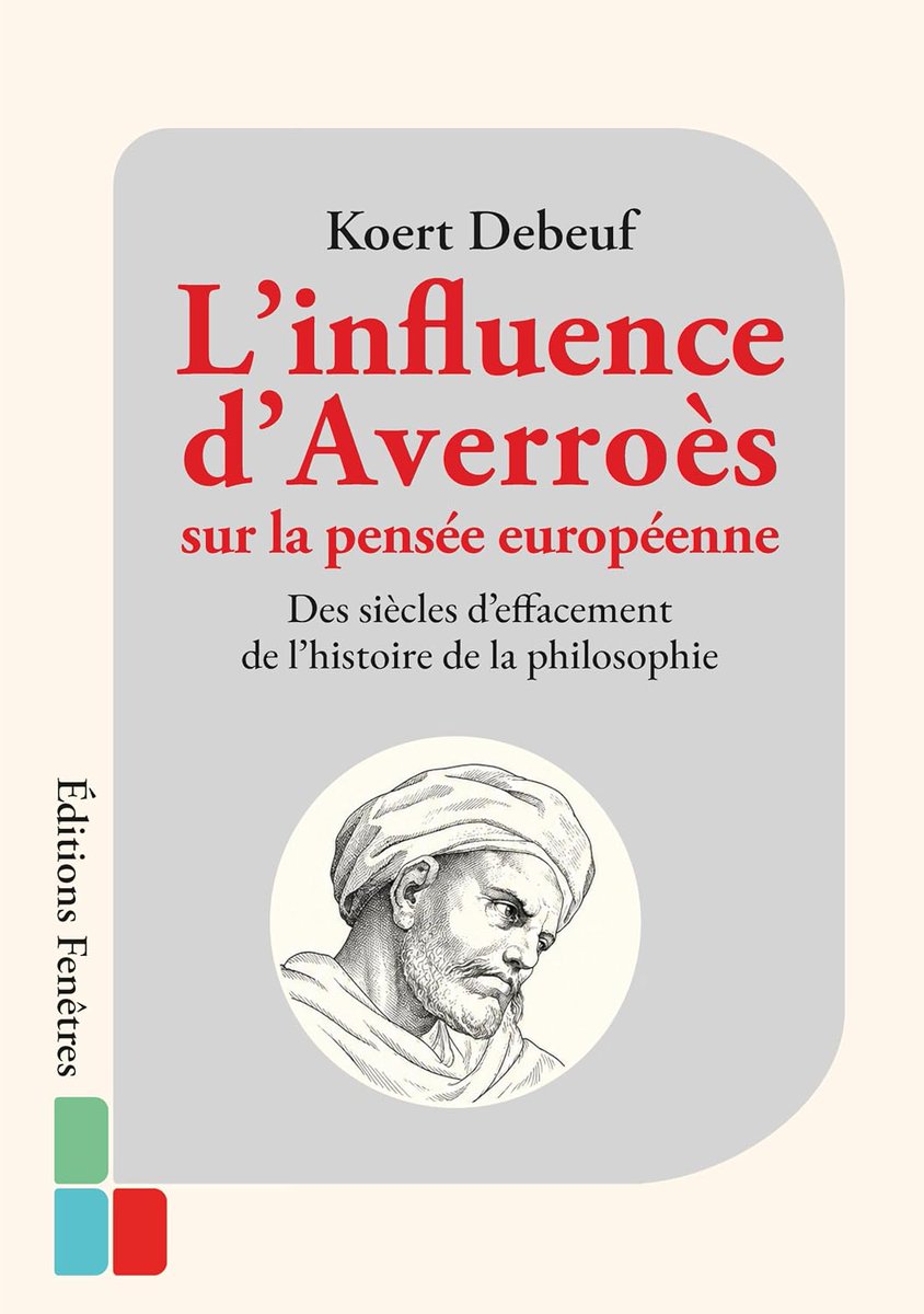 LivresPhilosoph's tweet photo. Koert Debeuf : L’influence d’Averroès sur la pensée européenne https://t.co/mVhWg14sUX https://t.co/zUklkKZTKh