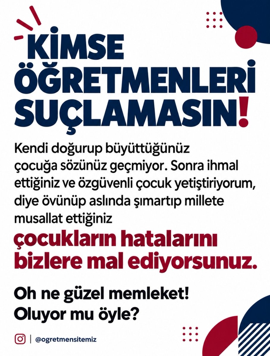 ogretmensitemiz's tweet photo. KİMSE ÖĞRETMENLERİ SUÇLAMASIN!

Kendi doğurup büyüttüğünüz çocuğa sözünüz geçmiyor. Sonra ihmal ettiğiniz ve özgüvenli çocuk yetiştiriyorum, diye övünüp aslında şımartıp millete musallat ettiğiniz çocukların hatalarını bizlere mal ediyorsunuz.

Oh ne güzel memleket!
Oluyor mu öyle?