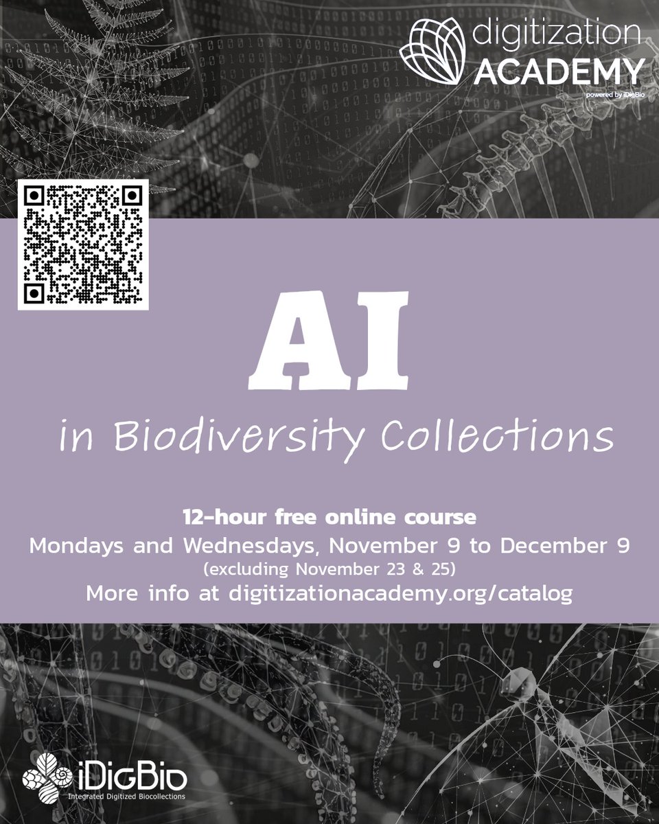 iDigBio's tweet photo. Applications close Friday for AI in Biodiversity Collections, a free online course focused on the intersection of AI and biodiversity collections. Mondays and Wednesdays, November 9 – December 9 (excluding Nov. 23 &amp; 25). https://t.co/AJblTqFIbp for more info and to apply! https://t.co/LJ0Bzpsn8v