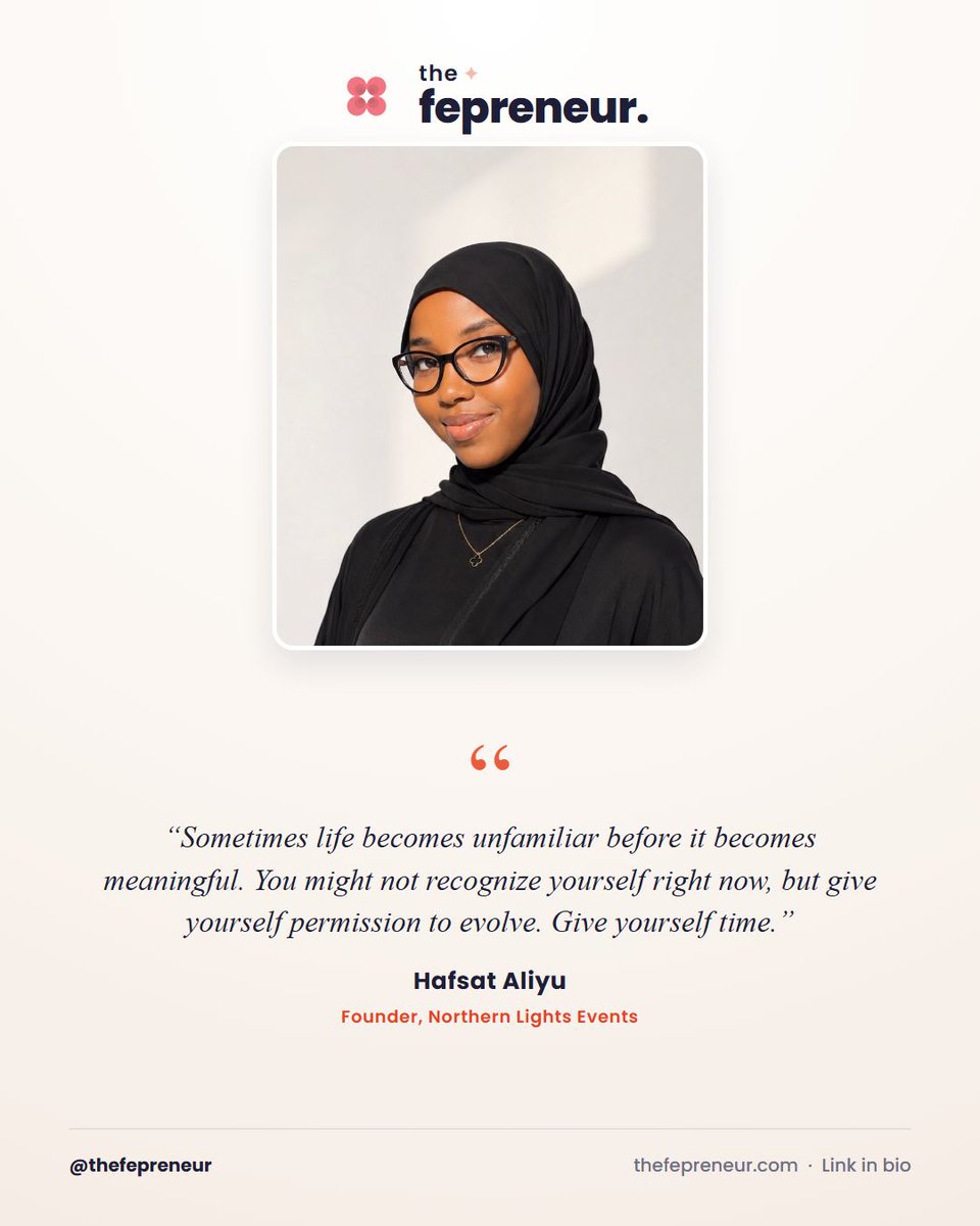 thefepreneur's tweet photo. “Sometimes life becomes unfamiliar before it becomes meaningful.”
- Hafsat Aliyu, Founder of Northern Lights Events

To the woman navigating an uncertain transition today: give yourself grace. 🤍

#TheFepreneur #HafsatAliyu #NorthernLightsEvents #WomenWhoBuild  #FounderStories https://t.co/6db3fCzPoH