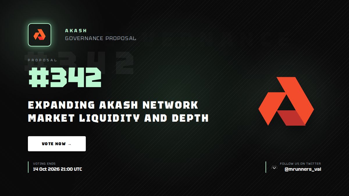 mrunners_val's tweet photo. Attention #AkashCommunity: New proposal (342) is up for voting
Title: Expanding Akash Network Market Liquidity and Depth
Voting ends: 14 Oct 2026 21:00 UTC
https://t.co/uSCVD0O3vy
@akashnet #akash #AKT $AKT #Governance #CosmosEcosystem https://t.co/Qqr3kd2XUs