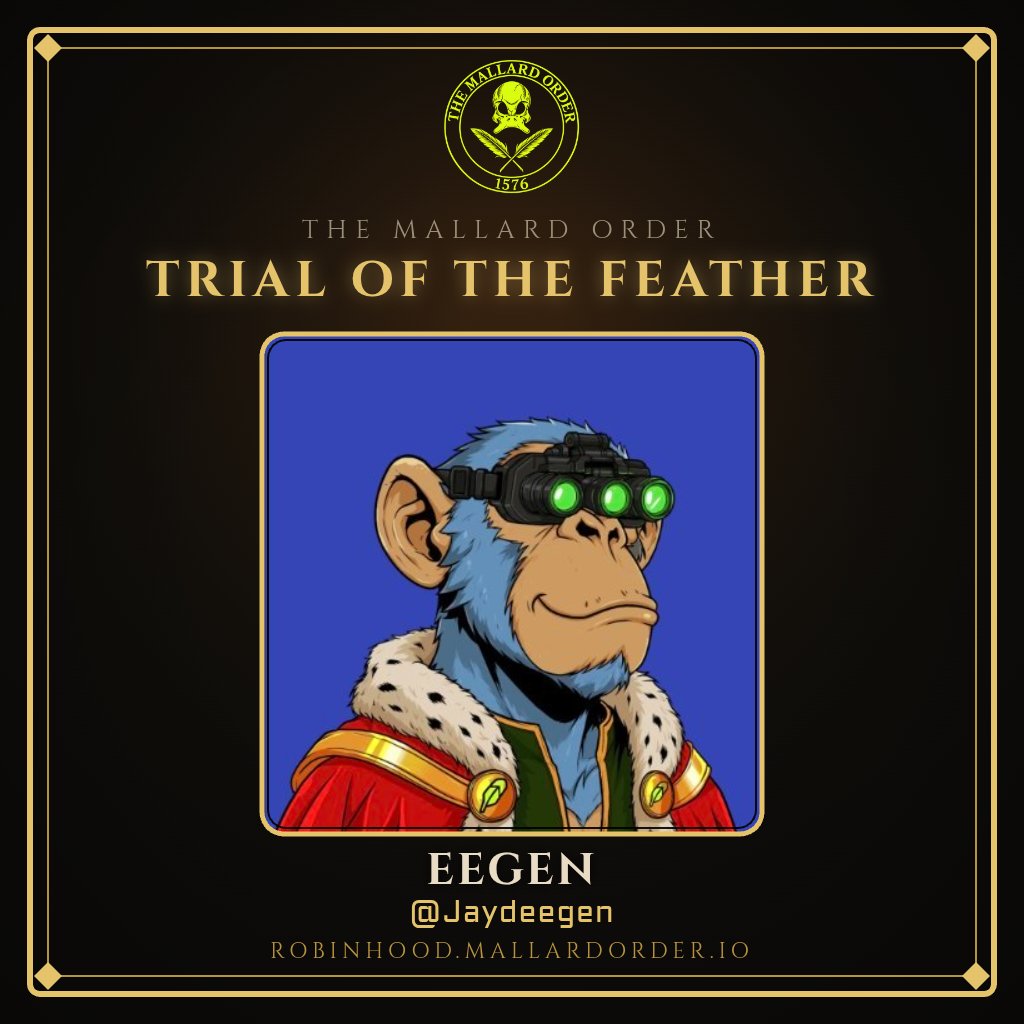 Jaydeegen's tweet photo. The eye has found me.

I walk the Trial of the Feather with @MallardOrderRH: fifteen days, five Schools, one Seal to forge.

Ten thousand vessels wait on @RobinhoodCrypto.

#TrialOfTheFeather

https://t.co/Pwboz53rXM https://t.co/GQ8ujfE19e
