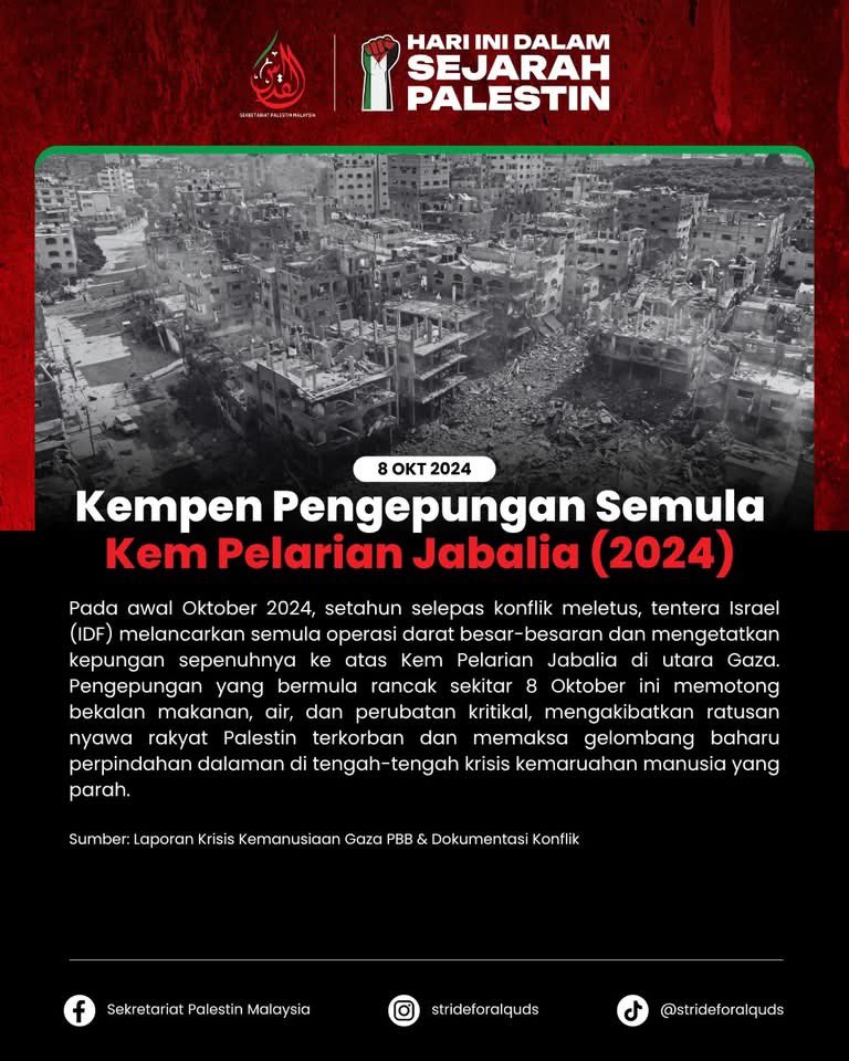 Stride4Alquds's tweet photo. 📅 8 OKT – HARI INI DALAM SEJARAH PALESTIN

🕌 8 Okt 1990 — Tragedi Isnin Hitam Al-Aqsa

🚀 8 Okt 2023 — Perluasan Regional Perang Gaza 

🛑 8 Okt 2024 — Kempen Pengepungan Semula Kem Pelarian Jabalia https://t.co/lw2IslNYZV
