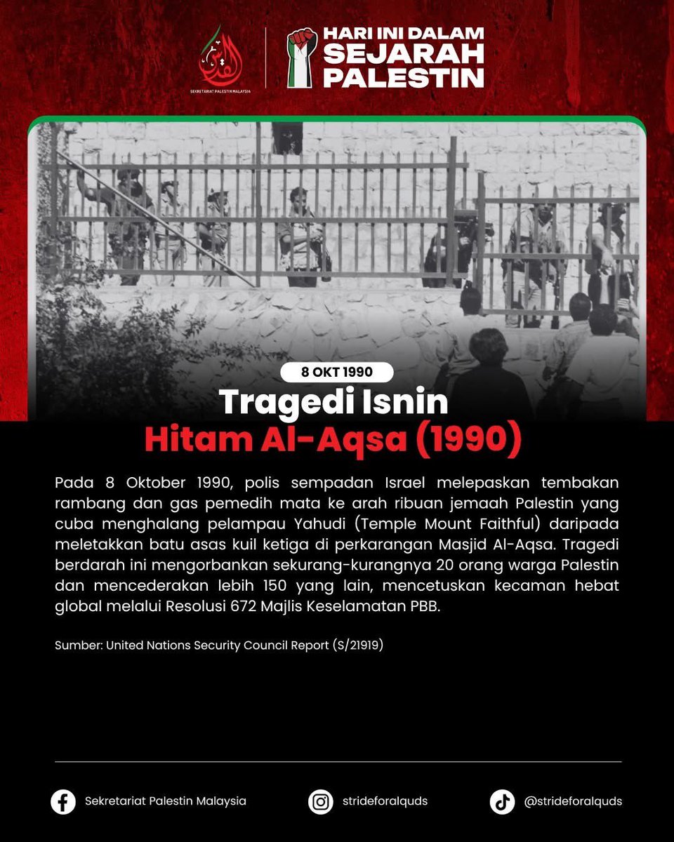 Stride4Alquds's tweet photo. 📅 8 OKT – HARI INI DALAM SEJARAH PALESTIN

🕌 8 Okt 1990 — Tragedi Isnin Hitam Al-Aqsa

🚀 8 Okt 2023 — Perluasan Regional Perang Gaza 

🛑 8 Okt 2024 — Kempen Pengepungan Semula Kem Pelarian Jabalia https://t.co/lw2IslNYZV