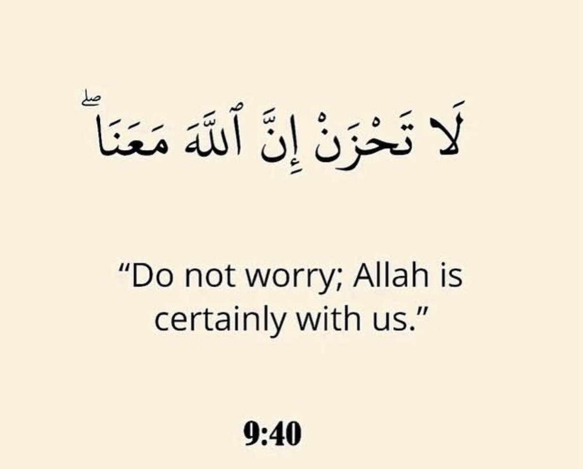 Bala3Usman's tweet photo. “Do not worry; Allah is certainly with us”.

——-Qur’an  (9:40) https://t.co/t3g9NeKpBV