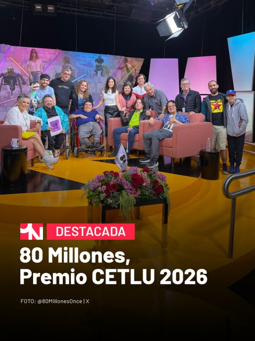 A TV studio group photo of around 17 individuals, with a man in a wheelchair at the center, overlaid with the TN logo and text 'DESTACADA: 80 Millones, Premio CETLU 2026', credited to @80MillonesOnce on X.