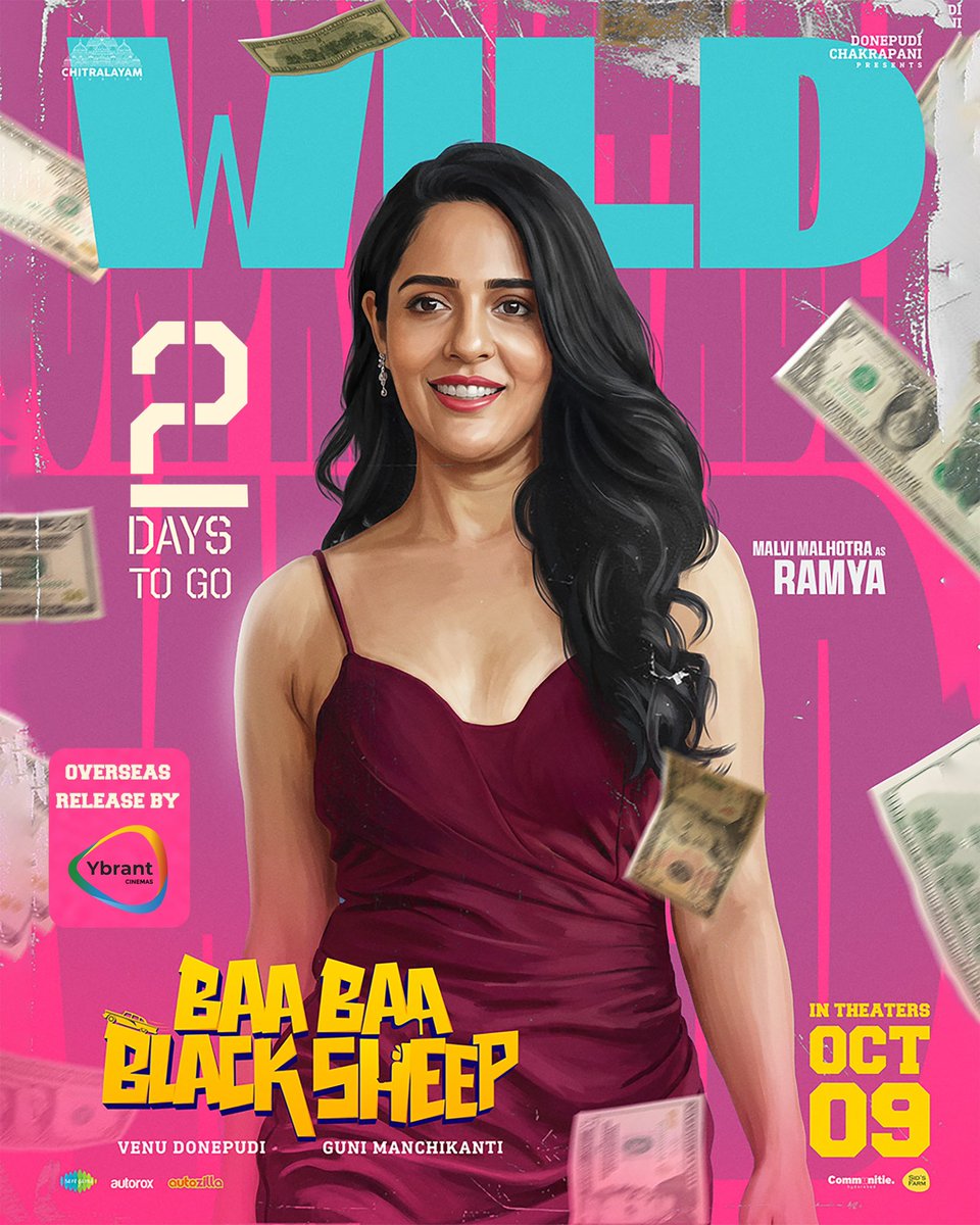 YbrantCinemas's tweet photo. Meet the Gorgeous @malvimalhotra as WILD Ramya in just 2 DAYS on Big Screens ❤️‍🔥
USA Release by @ybrantcinemas 

Delivering the Whackiest Entertainment on the big screens on Oct 9th, 2026

#BaaBaaBlackSheep will entertain you big in cinemas on OCT 9th, 2026 💥💥

-- https://t.co/6EvTxoBq0p

USA Release by @YbrantCinemas 

@ChitralayamOffl @VenuDonepudi @ManchikantiGuni @swethadonepudi #KondalJinna #SatishMeka @Upendralimaye @AkLagusani @IamVishnuOi @AjayAbrahamGeo1 @arcado77 @sahisuresh @inagavijaykumar @saimaneendhar @manojvalluri #VaisakhNair @saregamasouth @Creatorkrish @MalviMalhotra @VismayaSri #KarthikeyaDev #TinnuAnand #GeorgeMaryan #SamreedheeAryal #Abhi #MSaiSriHarsha #VinodVarma @actor_bunty @ReviverCinemaz @YbrantCinemas @SLNMOVIEMAKERS @Subbucinemaa @AnnapurnaStdios