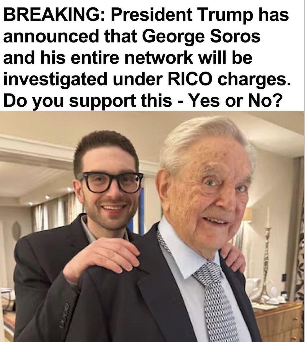1Julianpulpct2's tweet photo. Trump just put George Soros and the whole network under a RICO investigation. The money behind the riots and the prosecutors is finally getting a look. Do you support it, yes or no? https://t.co/hwUlZsmufZ