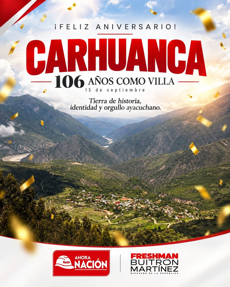 FreshmanBuitron's tweet photo. ¡Feliz aniversario, Carhuanca! En sus 106 años de elevación a la categoría de Villa, un afectuoso saludo a sus autoridades y a la población carhuanquina, que con trabajo mantiene viva su historia e identidad. ❤️🤍

📅 15 de septiembre de 2026 https://t.co/wCxAn3E2bH