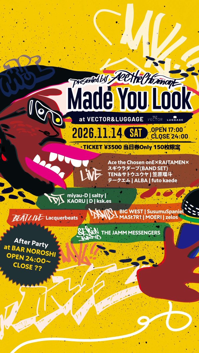 Rhymeboy's tweet photo. 【#11月】
11.14.Sat
〓Made You Look〓
at VECTOR &amp; LUGGAGE

OPEN 17:00

▪︎Live
Ace the Chosen onE × RAITAMEN × スギウラダーブ[Band Set]
TEN &amp; サトウュウヤ
笠原瑠斗
テークエム
ALBA
futo kaede

▪︎DJ
miyau-D
salty
KAORU
D
ksk. es

&amp; more

▷info
https://t.co/2uv3UYX8cA

#愛知 https://t.co/zkwFJ8uV4B