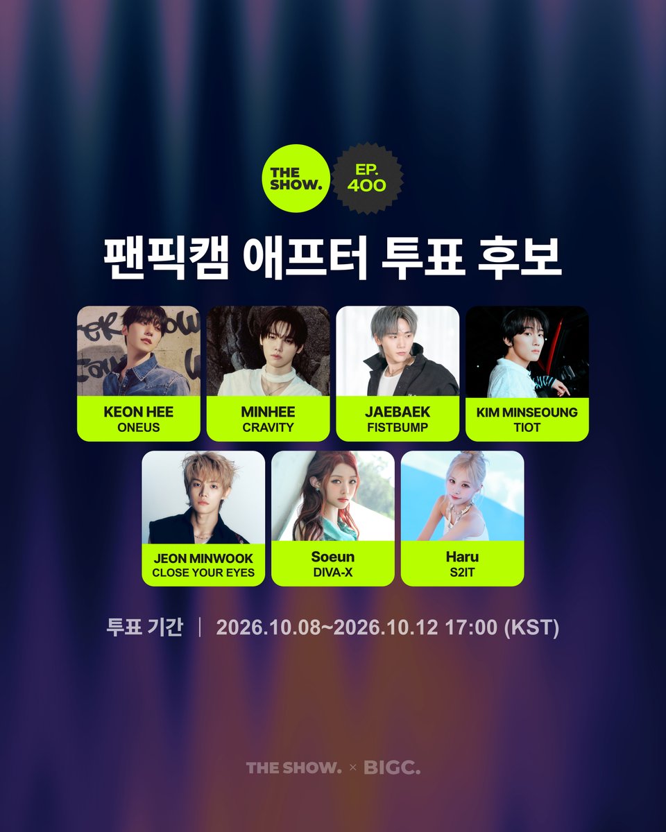 BIGCChoice's tweet photo. 💖[THE SHOW] EP.400 애프터 투표💖

팬픽캠 투표 오픈!🎥

그룹별 팬픽캠 주인공들이 모였다👀✨
레전드 팬픽캠 주인공에게 투표하세요💚

🗳️https://t.co/82F5Vji27Q

📆 ~10월 12일 17:00 (KST)
🎁1위 리워드 - 홍대입구역 미래프라자 전광판

#더쇼 #THESHOW #빅크 #BIGC
@theshow_offcl @THEKPOP https://t.co/MJ6DnICAii