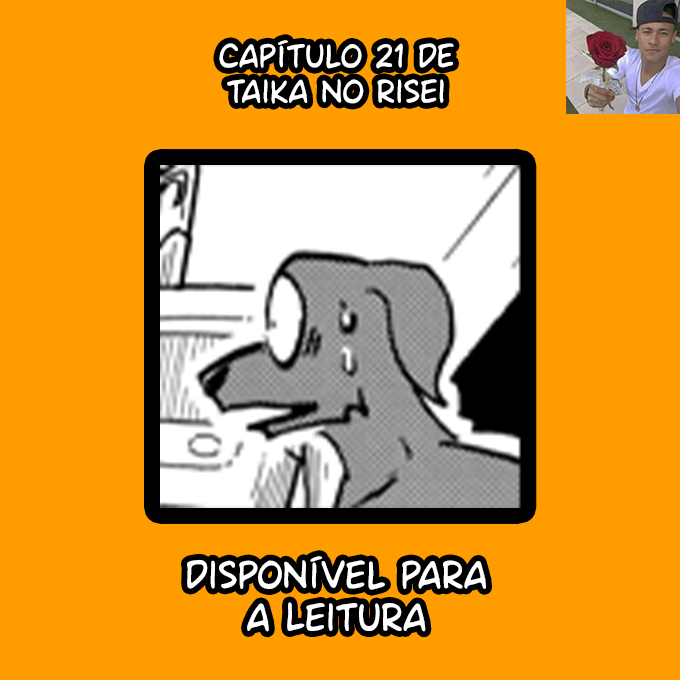 robertinhoscans's tweet photo. Capítulo 21 de Taika No Risei, disponível para Leitura.  

Boa Leitura!

https://t.co/iaUyQTjC2R https://t.co/X47KVtCXY6