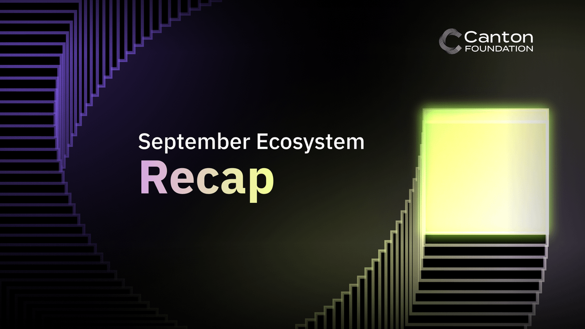 CantonFdn's tweet photo. Let's take a look at our September Ecosystem Recap.

◽ Shinhan Asset Management joined @CantonNetwork as a Super Validator through CIP-0121, an affiliate of Shinhan Financial Group and a core governance node in Korea.

◽ @TreasurySpring joined as a Super Validator through CIP-0122, a cash investment platform and regulated fund manager serving over 1,000 institutional clients.

◽ LSEG joined as a Super Validator through CIP-0124, one of the world's leading financial market infrastructure providers.

◽ @Ekidenfi went live on mainnet, bringing order book execution, private trading workflows, and on-chain settlement into one venue.

◽ The inaugural Canton Summit took place in New York, bringing the ecosystem together for the first time.

◽ Canton Foundation's @JPandya26 and @0xTeagan spoke at @ETHTaipei, covering selective disclosure as a missing primitive for global state chains and the decision axes institutions use when weighing private versus public chains.

◽ The team traveled to @KBWOfficial, with @Viv_Diwakar delivering a keynote on the Stablecoin Stage.

◽ Our first X Space featured @0xTeagan alongside @HeslinKim of @ZenithFdn and @0xKremsky of @CumberlandSays covering what is live on Canton now and what gets built next.

◽ Canton Builders Office Hours ran twice. One session featured HackCanton builders demoing Umbra, Tirai, and CrossDesk. The other featured Benjamin Roy of @Noves_fi and Daniel of @FTPWhatSoEver on private data infrastructure and agentic payments.

◽ @Cashen_cc onboarded more than 65 platforms to its CC locking marketplace and joined Canton Foundation's Collateral Subcommittee, chaired by @The_DTCC. 

◽ @TRIZE_io joined the same subcommittee, contributing to collateral mobility and tokenized repo workstreams.

◽ @EdelDotFinance and @ZenithFdn both joined the DTC Digital Assets Solutions Industry Working Group, contributing to the standards behind @The_DTCC's Tokenization Service.

◽ @SquidRouter is now natively integrated into @Send wallet, built on Canton's CIP-103 dApp standard.

◽ @PixelPlexinc built @Intercepta_ and integrated it into CC View and @ConsoleWallet, bringing sanctions screening, risk monitoring, and fund-flow tracing to Canton.

◽ @HackenClub introduced its Daml AI Auditor, surfacing Daml-specific risks before manual review begins.

◽ @TitanExchange_ went live on testnet.

◽ cLTC, @Litecoin issued on Canton by @GreywickDigital with support from the @LTCFoundation, is expected live by the end of 2026.