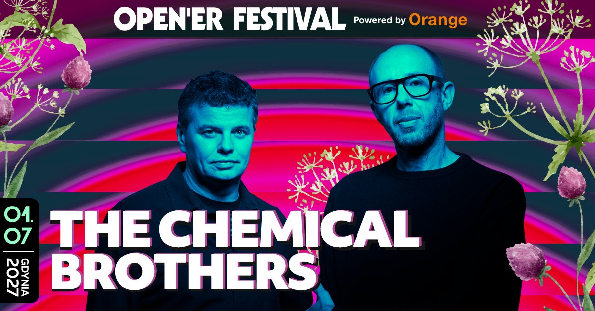 ChemBros's tweet photo. Don’t miss The Chemical Brothers live at @opener_festival in Poland on July 1st 2027!  🎟️https://t.co/Kq32bY4xob

#chemicalbrotherslive #thechemicalbrothers https://t.co/gebwBT0NGX