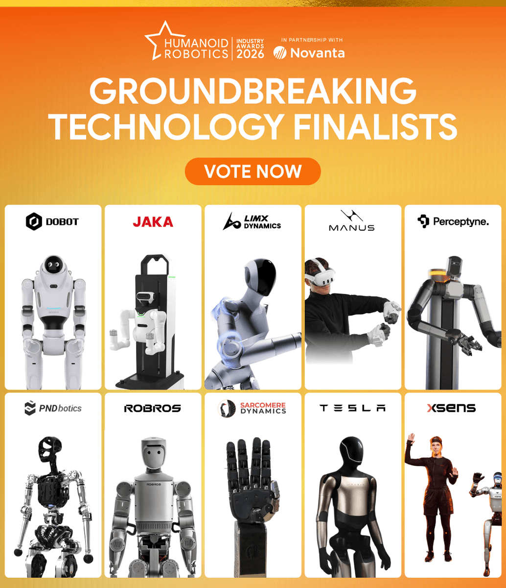 HumanoidRTech's tweet photo. Meet your 10 chosen Groundbreaking Technology finalists for the Humanoid Robotics Industry Awards 2026!

🔸@DobotRobotics - DOBOT LUMO
🔸@JakaRobotics - JAKA Kargo
🔸@LimX_Dynamics – LimX Luna
🔸@ManusMeta - Metagloves Pro Haptic
🔸Perceptyne - PR-OMNI
🔸PNDbotics – ADAM
🔸ROBROS- IGRIS-C
🔸@Sarco_Dynamics - ARTUS Lite
🔸@Tesla_Optimus - Optimus
🔸@XsenHS - Xsens Link Suit

Your nominations put these ten on the shortlist. Now your votes decide who takes the title!

Vote here: https://t.co/H8DkihJ56s

From everyone at Humanoid Robotics Technology and our partner for this year's awards, Novanta Inc., a massive congratulations to all ten finalists👏 

#humanoidroboticsindustryawards2026 #humanoidrobotics #humanoids
