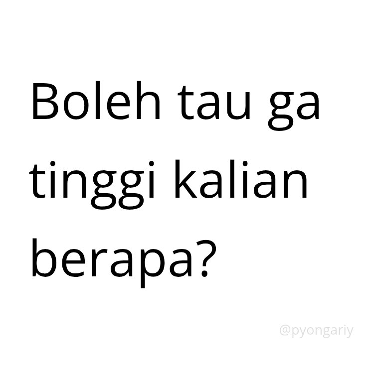 pyongariy's tweet photo. Survei ajasi manatau cocok ama aku, aku 152 btw  hehe https://t.co/Qhyl87oFpG