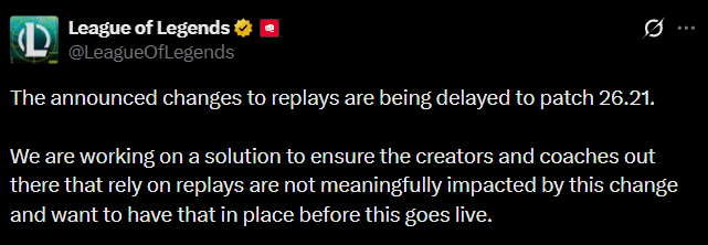 TrackDIFF's tweet photo. Riot have delayed the replay access changes to patch 26.21 after hearing community feedback.

They are working on a solution so that creators and coaches who rely on replays aren't meaningfully impacted before going ahead with the change. https://t.co/A4GeanU3Ix