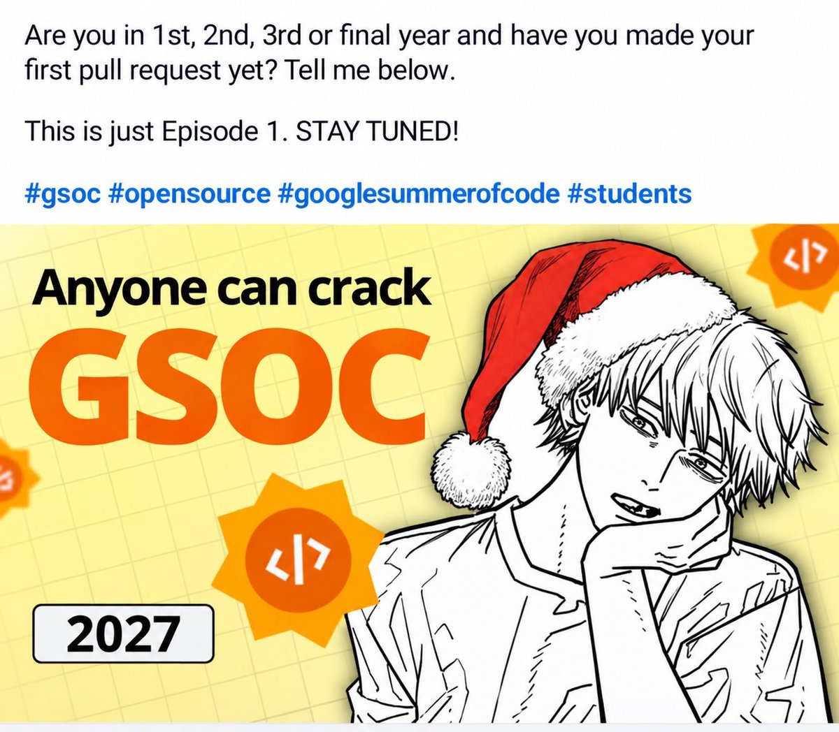 avinxshKD's tweet photo. GSoC 2027 masterclass coming soon 😝 https://t.co/havuGUdYya