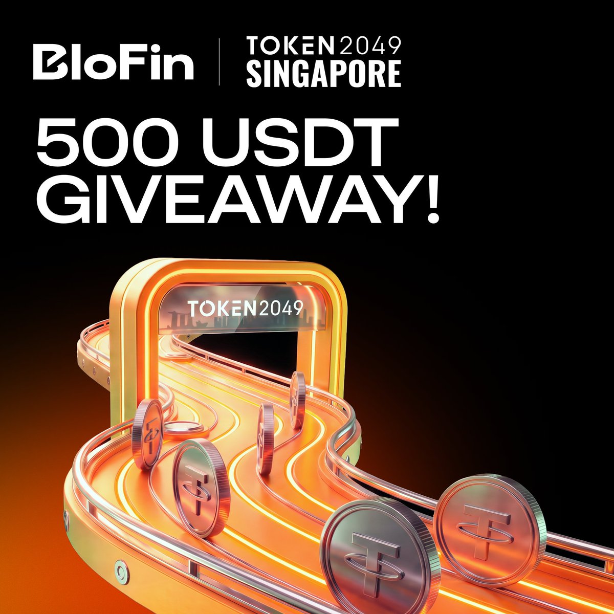 BloFin_Official's tweet photo. Who is going to end @token2049 week with a share of 500 USDT rewards? 👀

To enter:

• Follow @BloFin_Official
• RT &amp; @ 3 friends
• Share your favorite thing about #TOKEN2049 in the reply.

Get your entry in before the week wraps! https://t.co/mcidC8CwGj