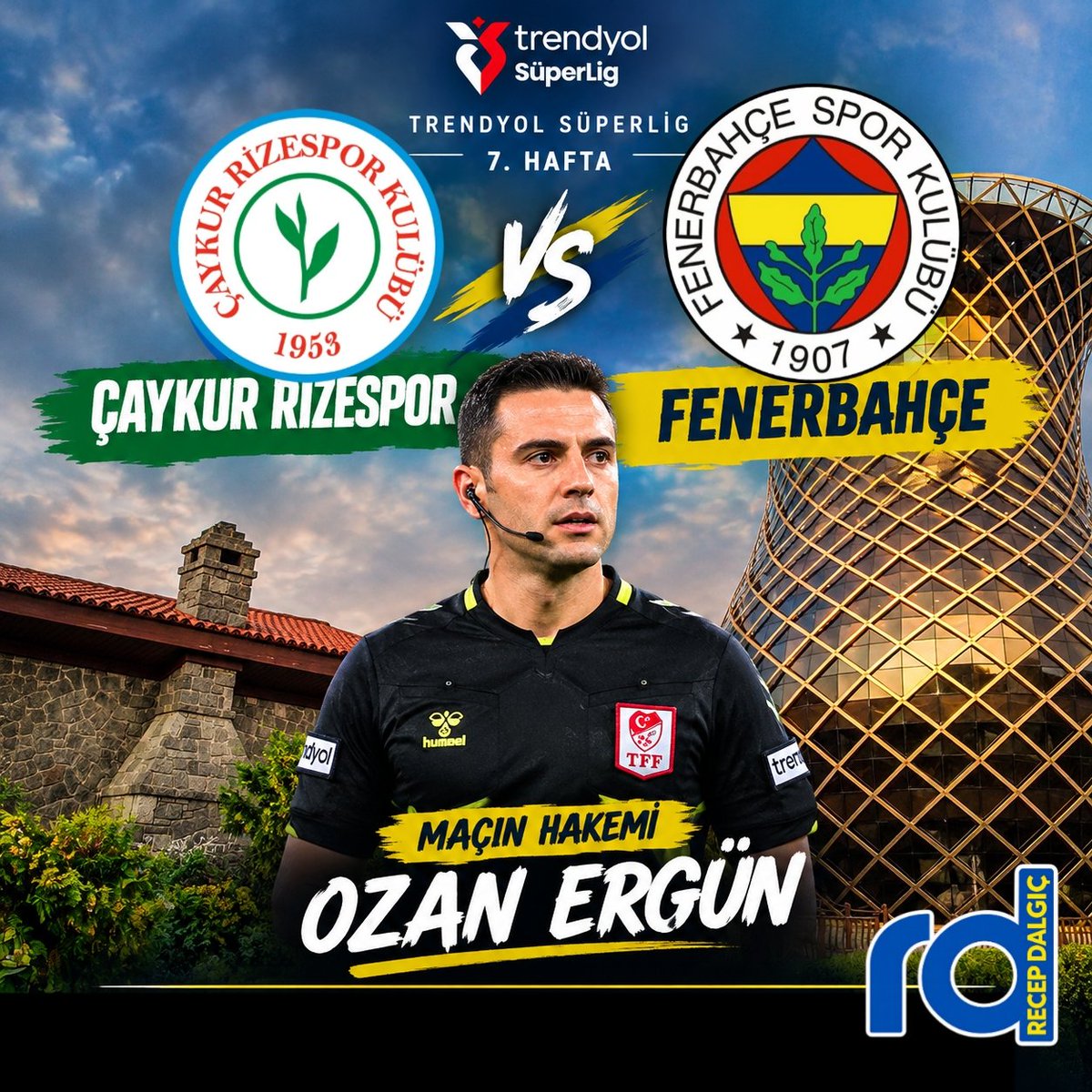 RecepDalgic57's tweet photo. 7.Hafta #TrendyolSüperLig 
Çaykur Rizespor-Fenerbahçe 
Maçını Hakem Ozan Ergün yönetecek 
#RİZvFB #perşembe https://t.co/hanGQ47Naz