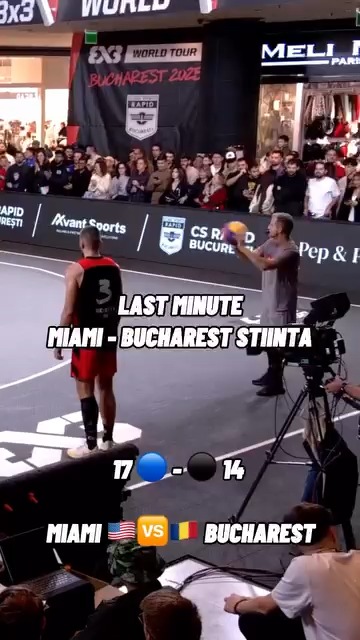 A video still shows a 3x3 basketball game with text overlays reading 'LAST MINUTE', 'MIAMI - BUCHAREST STIINTA', 'MIAMI 🇺🇸 vs 🇷🇴 BUCHAREST', and a score of '17 🔵 - ⚫ 14'.
