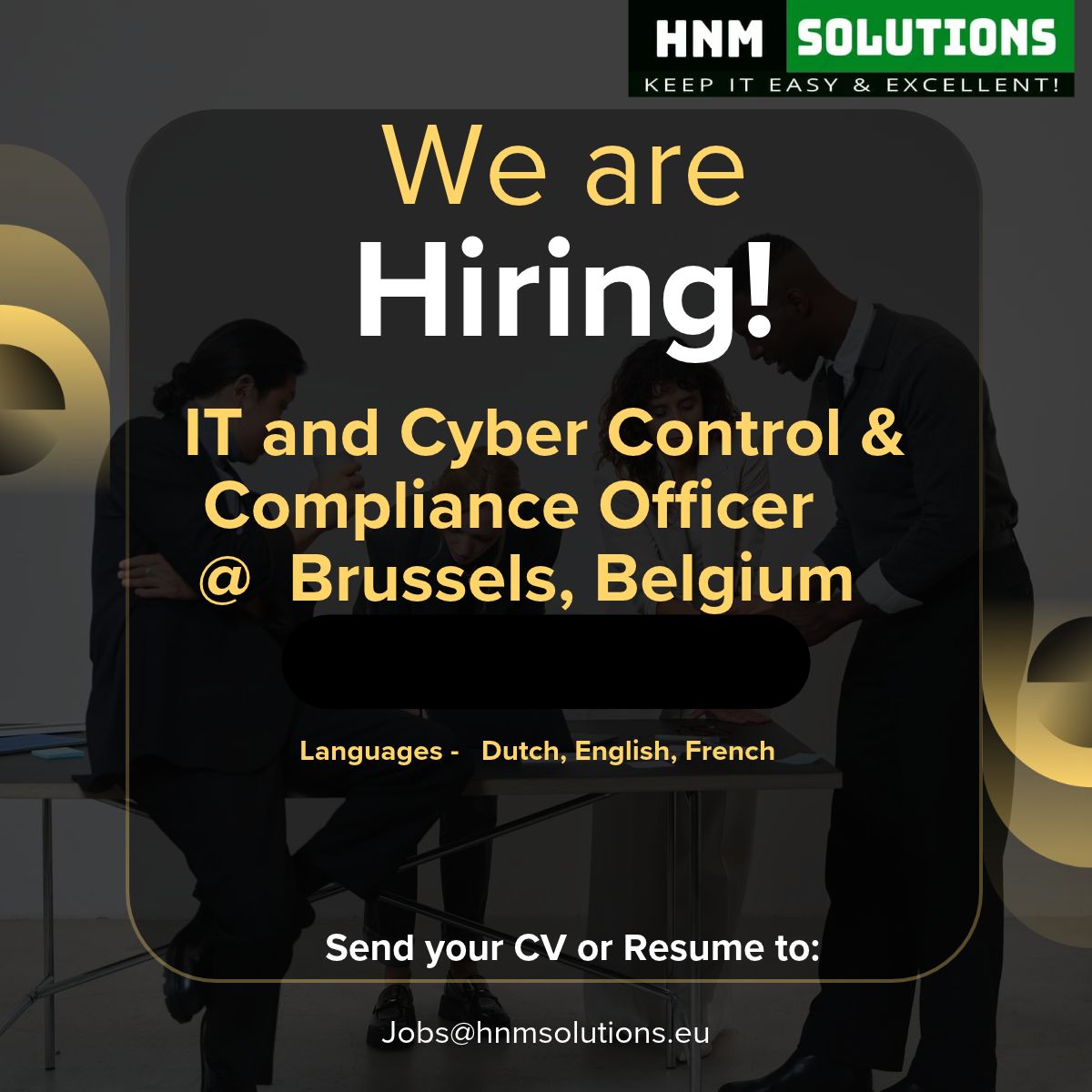 HNM_SolutionsEU's tweet photo. We are Hiring!! Looking for #IT and Cyber Control &amp; Compliance Officer@ Brussels Belgium
Language: English, Dutch, French
Full time with HNM Solutions  Interested? Can apply at jobs@hnmsolutions.eu
#hnmsolutions
#Hiring
#HIRINGNOW https://t.co/f4eigzgivd