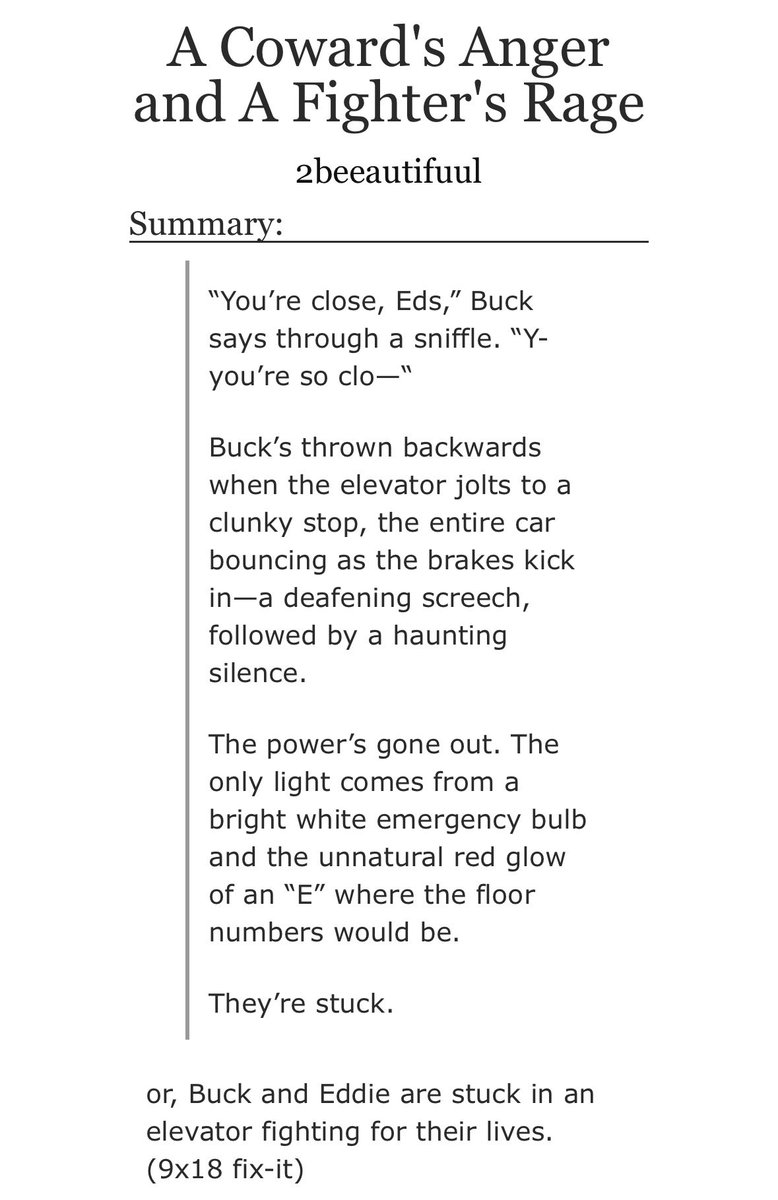 2beeautifuul's tweet photo. https://t.co/GfZtrHaJEV

A Coward’s Anger and A Fighter’s Rage 

M / 11.9k - @911countdowns10 day 3! 

• buddie stuck in The Elevator™️
• fighting, angst, hurt/some comfort, injury, religious crisis, WHUMP‼️
• buck saving eddie 
• open ending (hopeful) 

check tags 🙏 https://t.co/RdOAqGsB6K