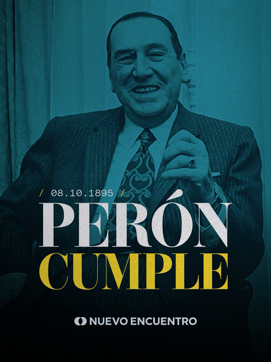 NuevoEncuentro_'s tweet photo. 8 de octubre de 1895 | Perón cumple. https://t.co/Phar6W6gLj
