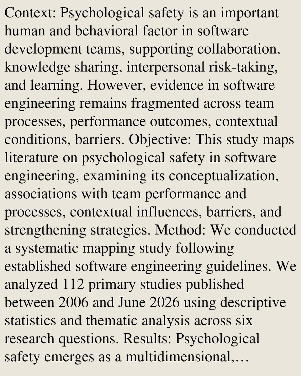 ComputerPapers's tweet photo. Psychological Safety in Software Engineering Teams: A Systematic Mapping Study of Team Processes and Performance

Adnan Manzoor, Muhammad Azeem Akbar, Jussi Kasurinen, Muhammad Hamza, Aakash Ahmad, Abdul Razzaq
https://t.co/YZbJcqXWkY [𝚌𝚜.𝚂𝙴] https://t.co/Nwmogo99Pi