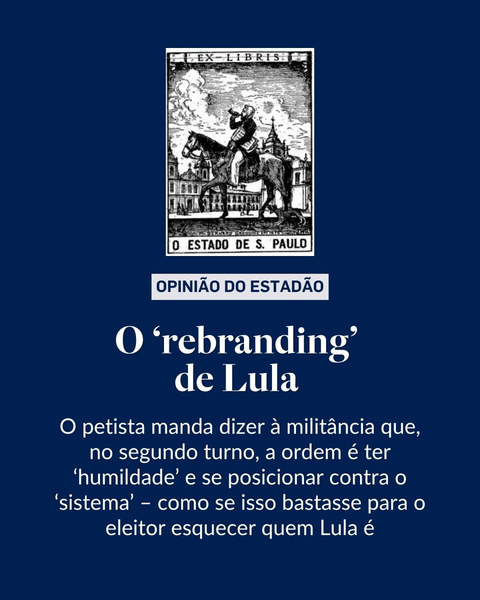 Estadao's tweet photo. EDITORIAL | O ‘rebranding’ de Lula – “O chefão petista pede agora três semanas de amnésia coletiva”. Leia em https://t.co/mLpVfbhIDq (@opiniao_estadao) https://t.co/Q5SbSPIXzx