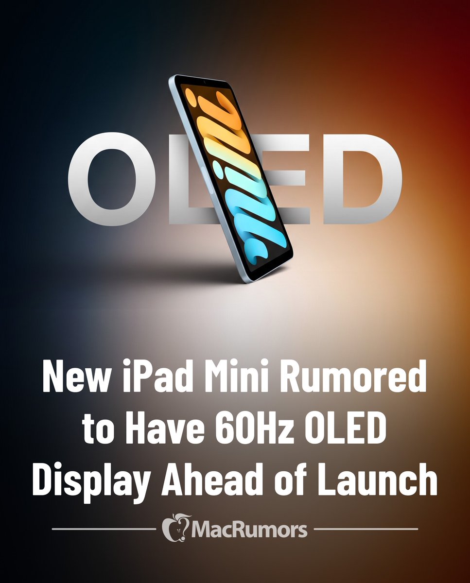 MacRumors's tweet photo. New iPad Mini Rumored to Have 60Hz OLED Display Ahead of Launch https://t.co/TqtoaPXLi8 https://t.co/qoeqhySw47