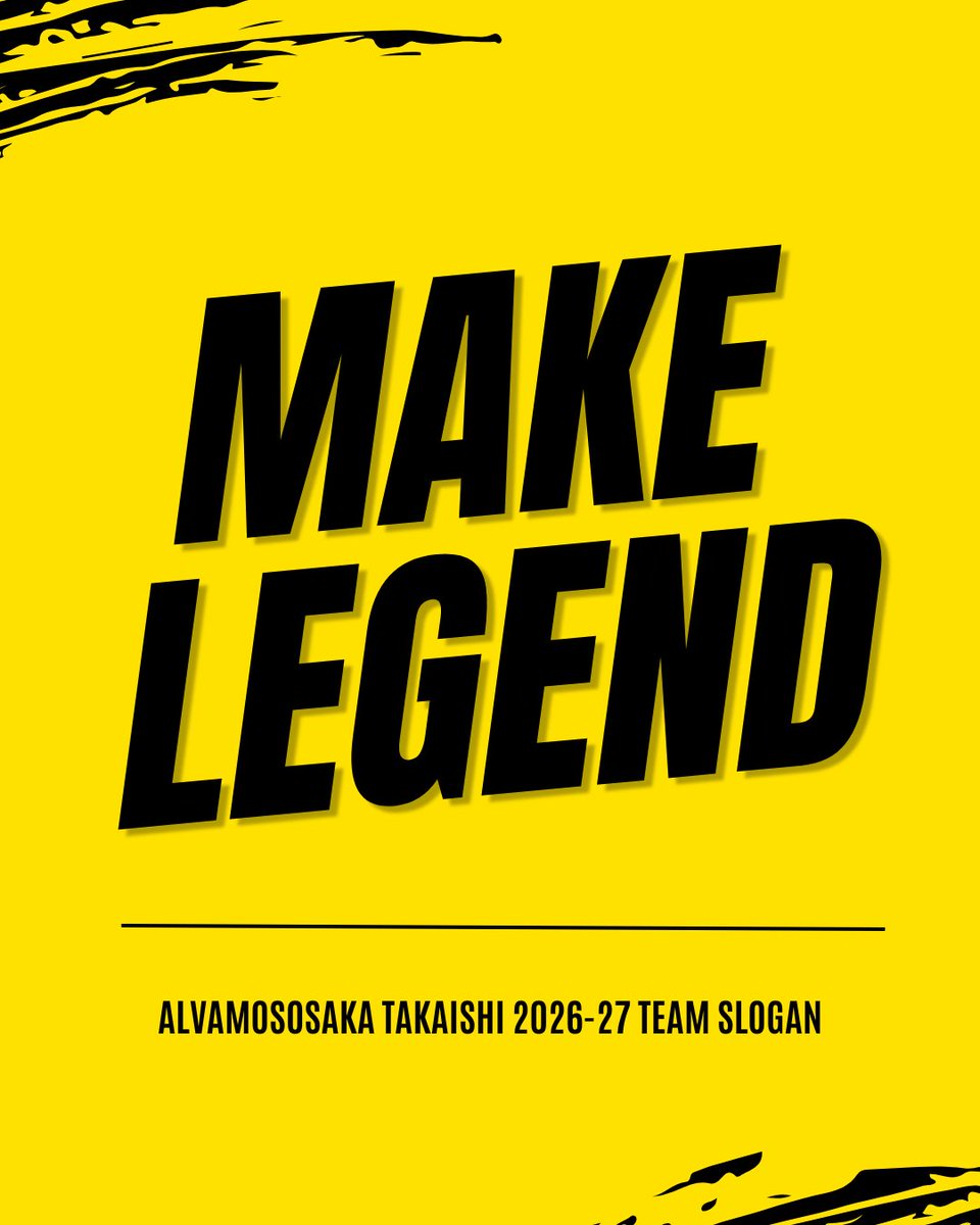 alvamososaka's tweet photo. .

◤￣￣￣￣￣￣￣￣￣￣￣￣￣￣

2026-27 SEASON SLOGAN

　　　 “𝗠𝗔𝗞𝗘 𝗟𝗘𝗚𝗘𝗡𝗗”

＿＿＿＿＿＿＿＿＿＿＿＿＿＿◢

ここから、新しい歴史が始まる。

誰かの伝説を追うのではなく、
自分たちで伝説を作る。

今シーズンも、圧倒的な熱量で。

#MAKELEGEND
#アルバモス大阪高石 #リーグH https://t.co/uRplxswmli