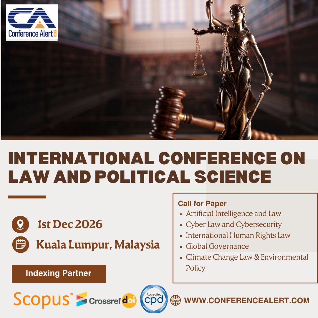 Conf_Alert_Com's tweet photo. CALL FOR PAPERS | ICLPS-2026 
⚖️ Conference on Law &amp; Political Science
📅 1 Dec 2026 | 📍 Kuala Lumpur, Malaysia
🏛️ Organized by @theiier 

🔎 Topics include:
🤖 AI &amp; Law | 🔐 Cyber Law &amp; Cybersecurity
🌍 Human Rights Law | 🏛️
Register👉 https://t.co/G5mQ3W6lCX
#conferencealert https://t.co/jleyhNwLg0