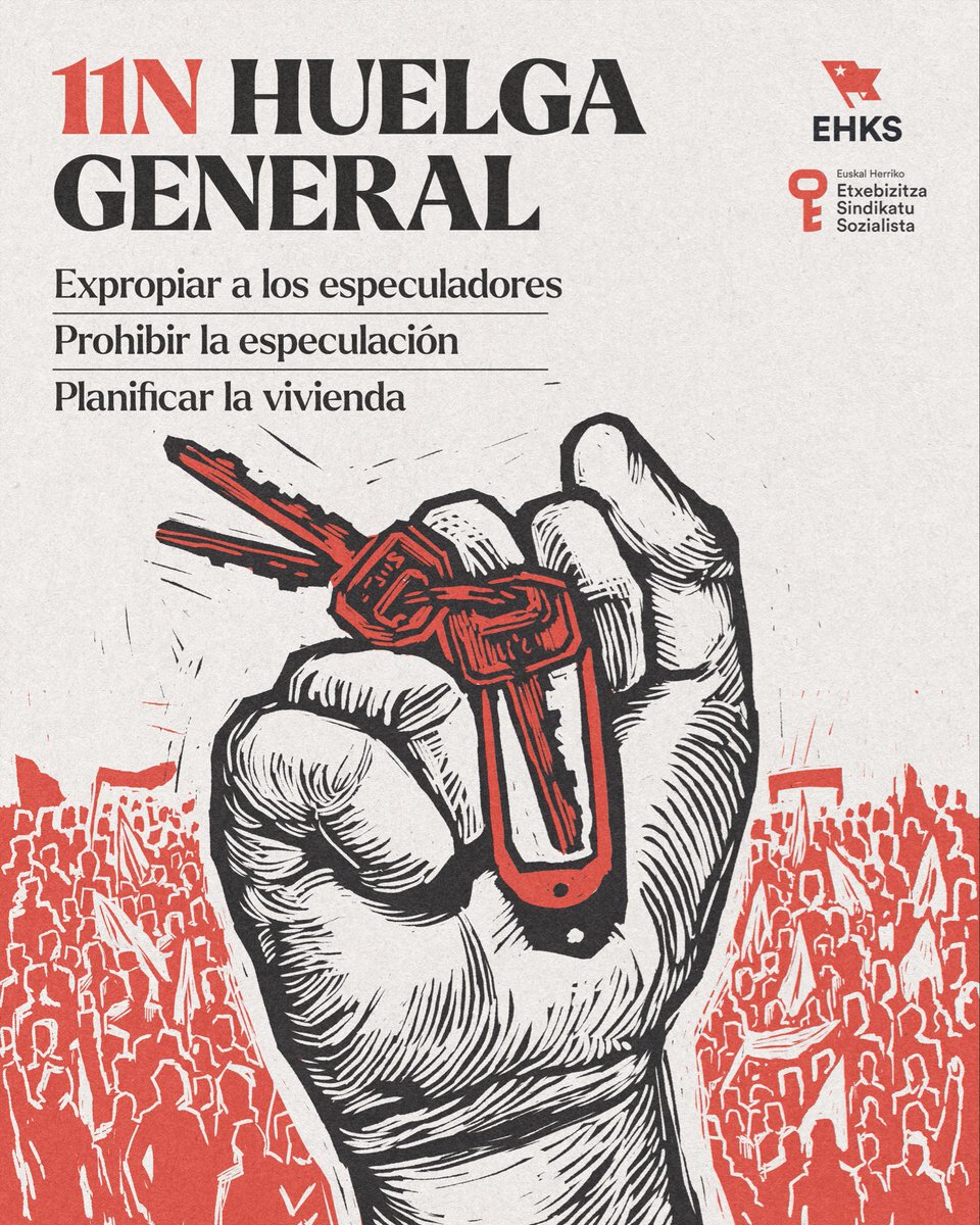 EHKSozialista's tweet photo. 🚩 11N HUELGA GENERAL

Nos sumamos a la huelga general en defensa del derecho garantizado a la vivienda. Para acabar con el negocio de la vivienda debemos hacer frente a los especuladores. 

Las únicas garantías para conseguirlo son la organización y la lucha. https://t.co/6Kh4ziLOtN